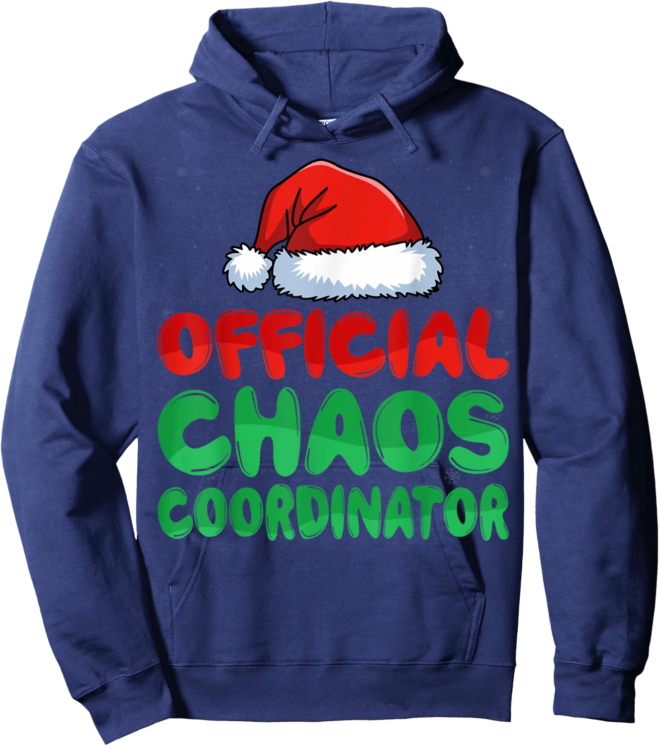 Chaos Coordinator Santa Hat Xmas Holiday Christmas Hoodie - Hoodie | Navy