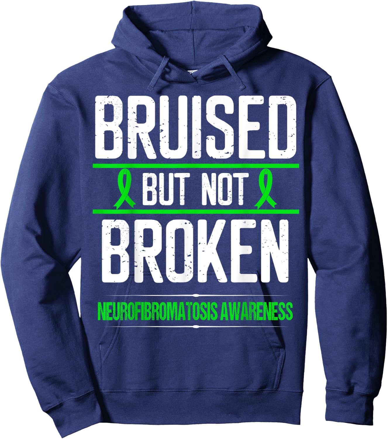 Neurofibromatosis Awareness Green Ribbon Bruised not Broken Hoodie - Hoodie | Navy