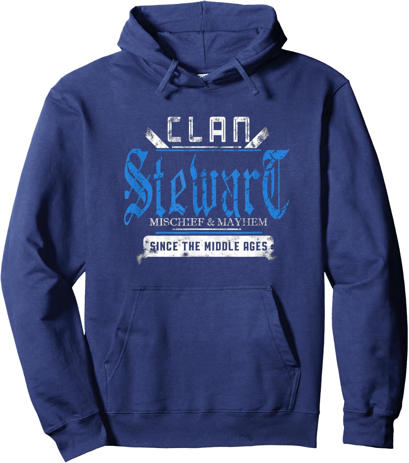 Clan Stewart Mischief and Mayhem Since The Middle Ages Hoodie - Hoodie | Navy