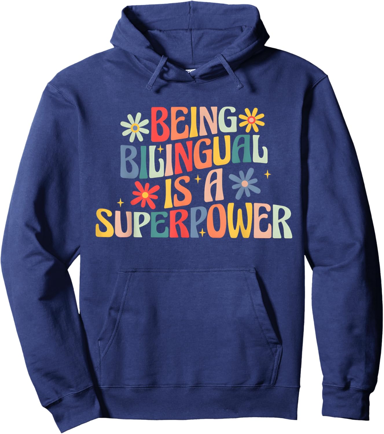 Being Bilingual Is A Superpower Back To School ESL Teacher Hoodie - Hoodie | Navy