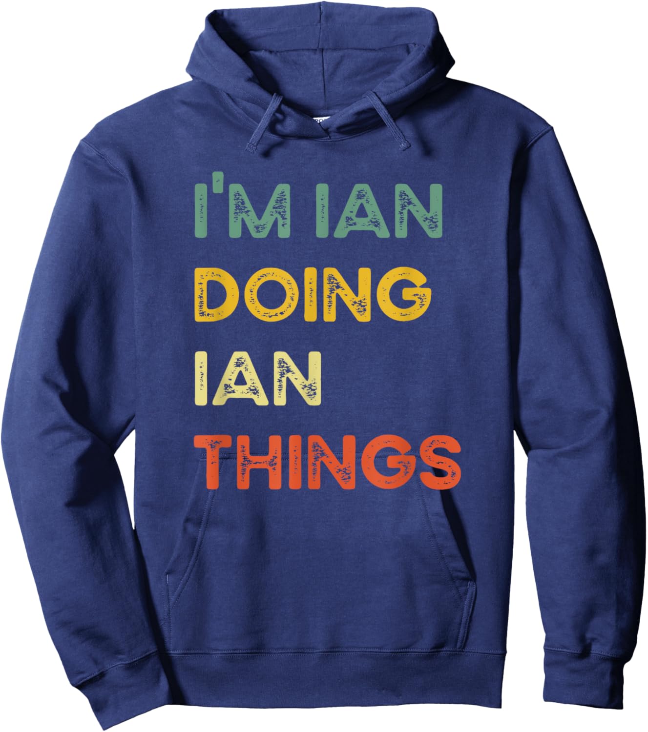 I'm Ian Doing Ian Things Funny Christmas Idea Hoodie - Hoodie | Navy