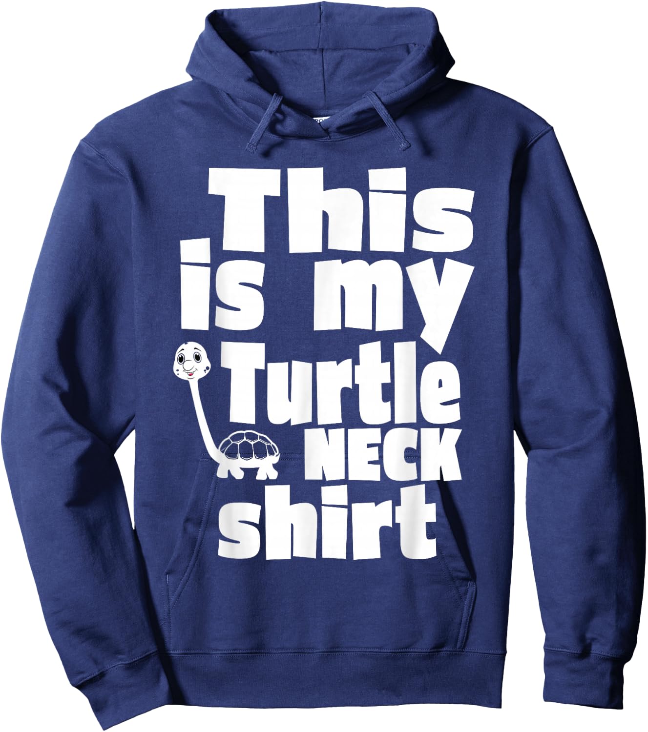 Funny Turtle This Is My Turtleneck Funny Turtleneck Hoodie - Hoodie | Navy
