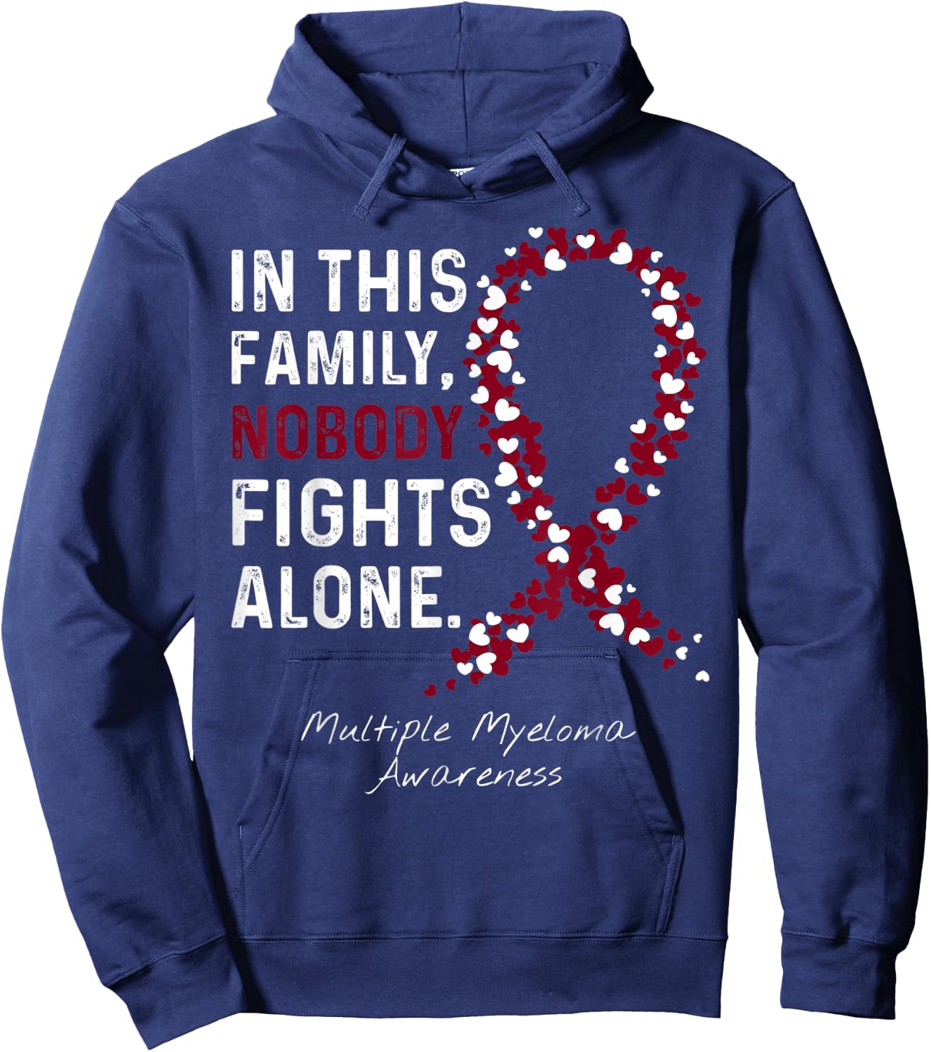 Multiple Myeloma Awareness This Family Nobody Fights Alone Hoodie - Hoodie | Navy