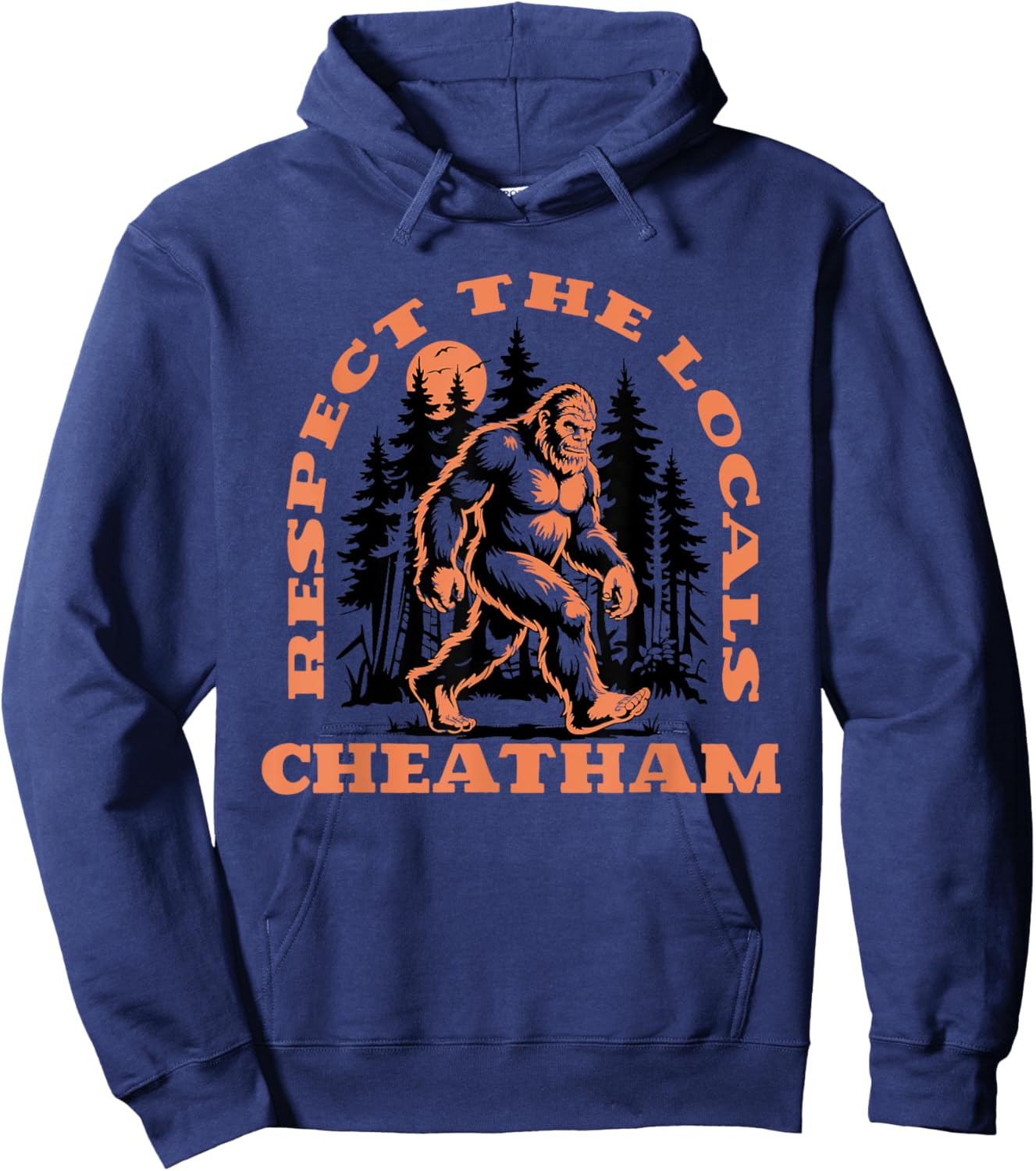 Cheatham Bigfoot Respect the Locals Retro Sasquatch Hoodie - Hoodie | Navy