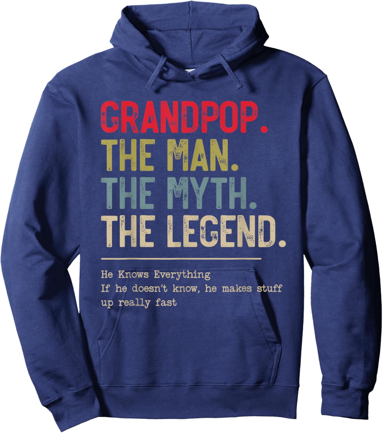 Grandpop The Man The Myth The Legend He Knows Everything Hoodie - Hoodie | Navy
