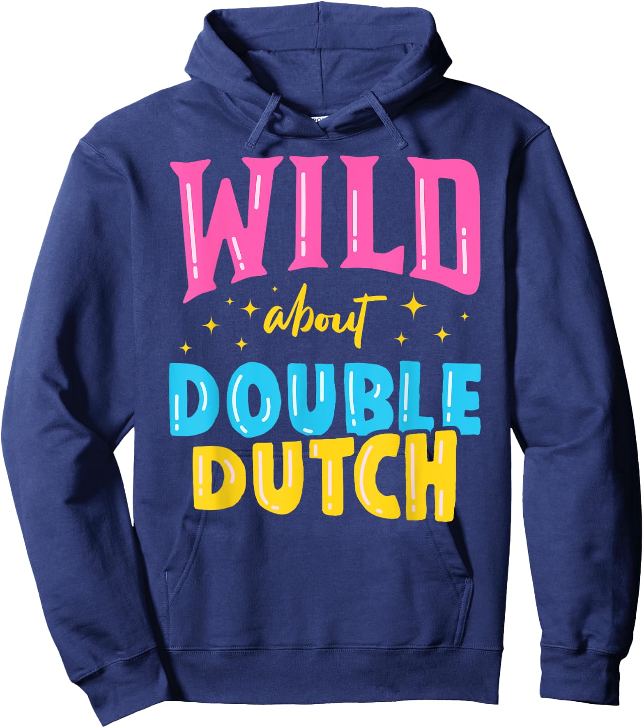 Wild About Double Dutch Rope Skipping Jumping Sports Gift Hoodie - Hoodie | Navy