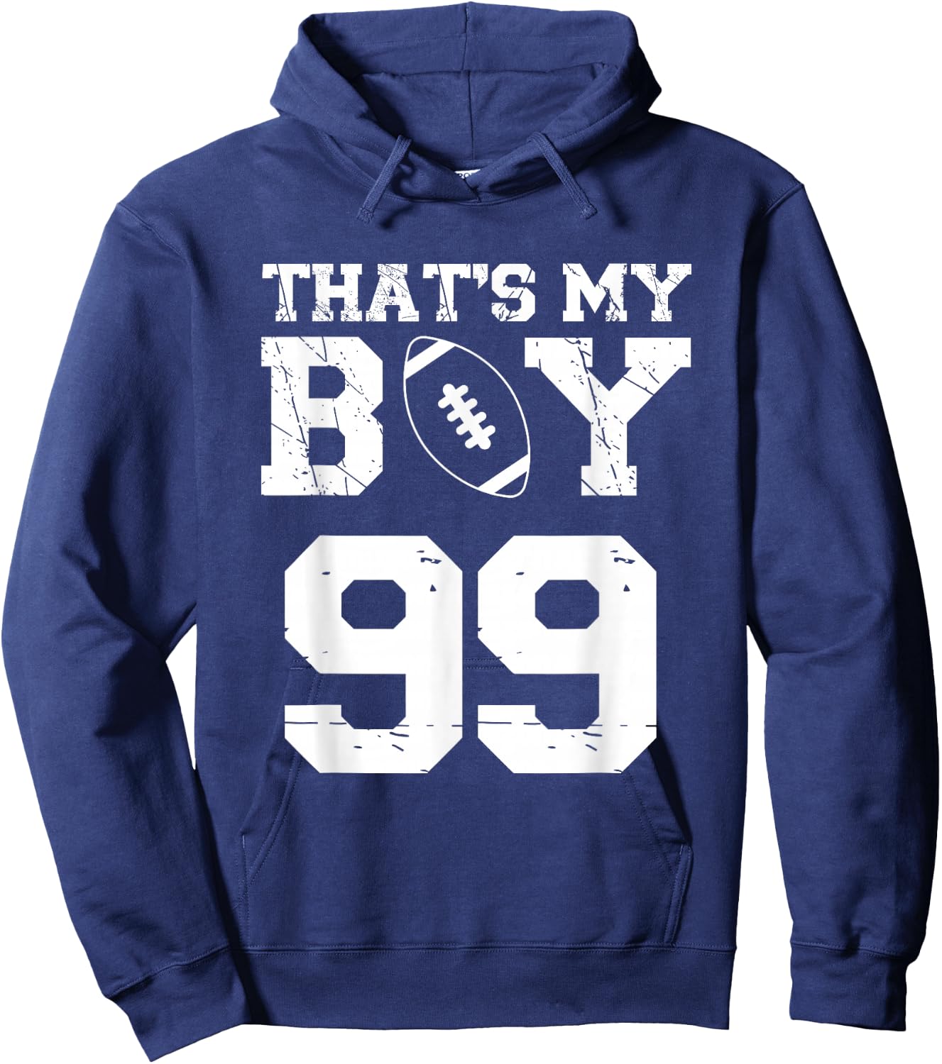 That's My Boy Football Number #99 Hoodie - Hoodie | Navy