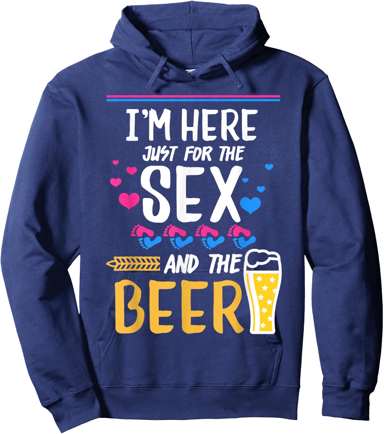 I'm Here Just For The Sex And The Beer Gender Reveal Family Hoodie - Hoodie | Navy