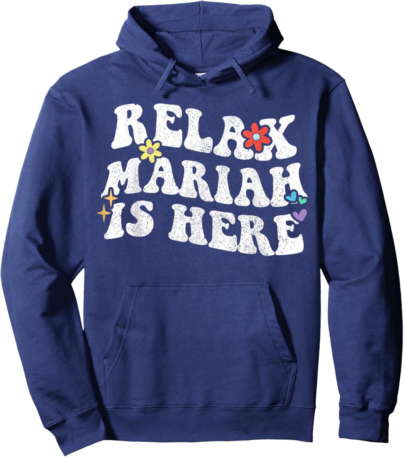 Personalized First Name outfit Retro Groovy Relax Mariah Is Here Funny Mother's Day Name Hoodie - Hoodie | Navy