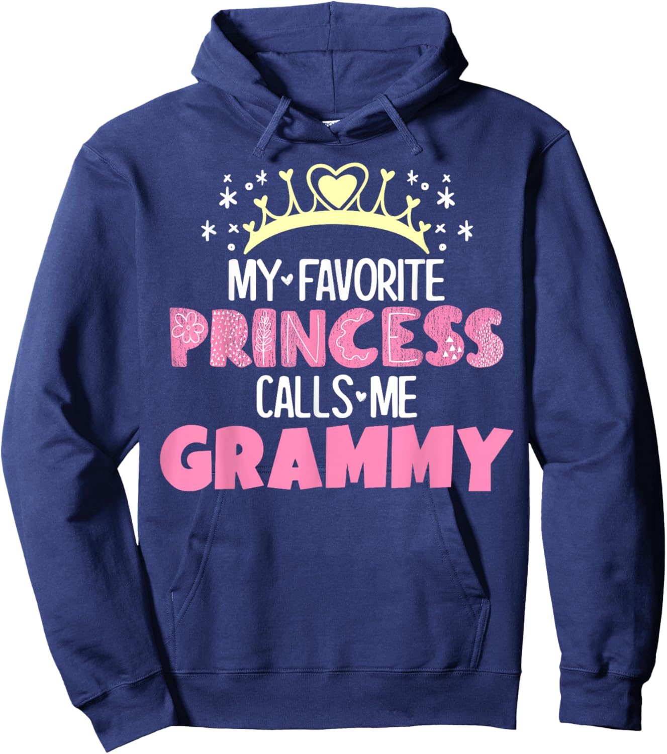 My Favorite Princess Calls Me Grammy Funny Cute Grandma Hoodie - Hoodie | Navy