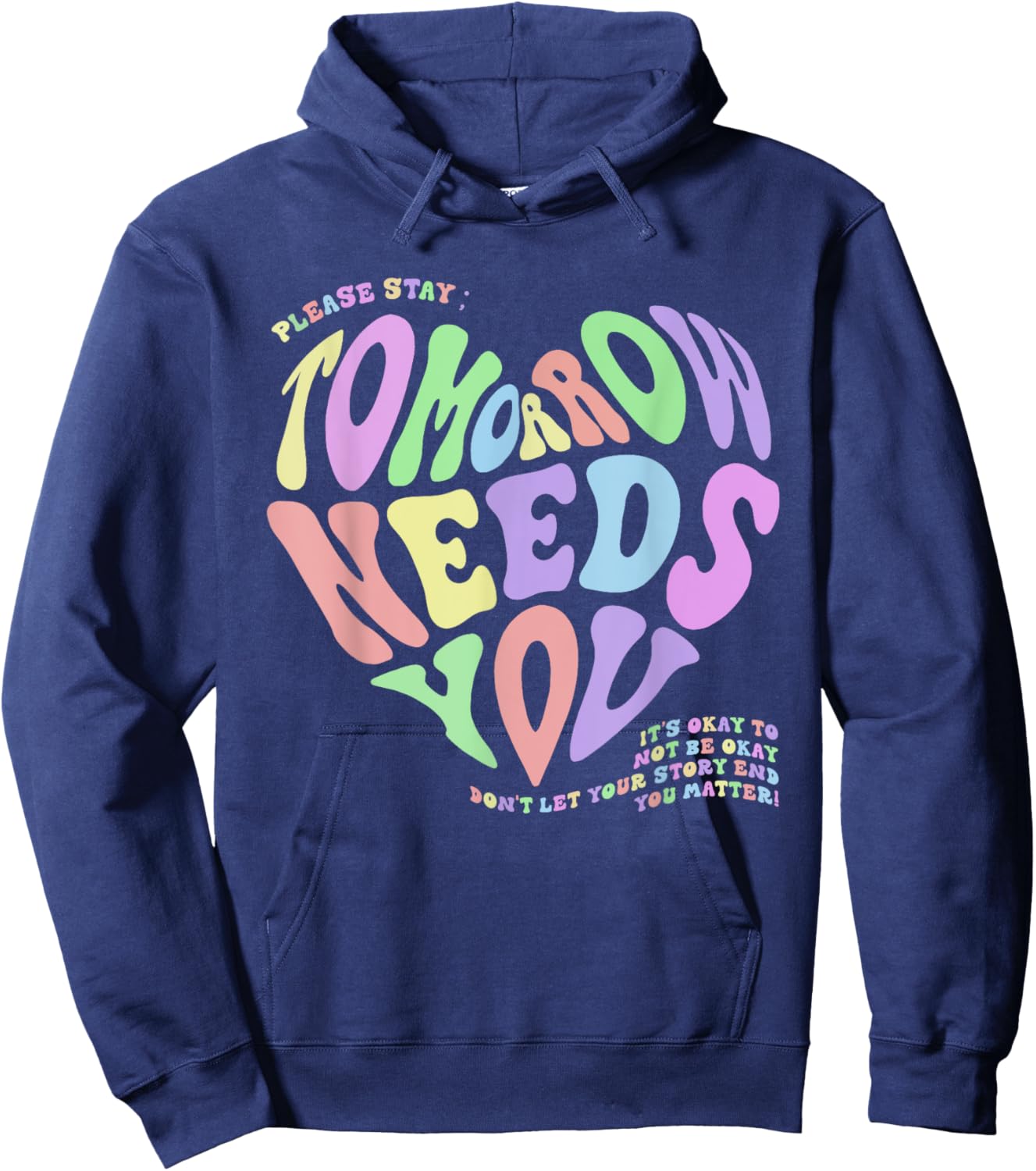 Mental Health Matters Tomorrow Needs You Suicide Prevention Hoodie - Hoodie | Navy