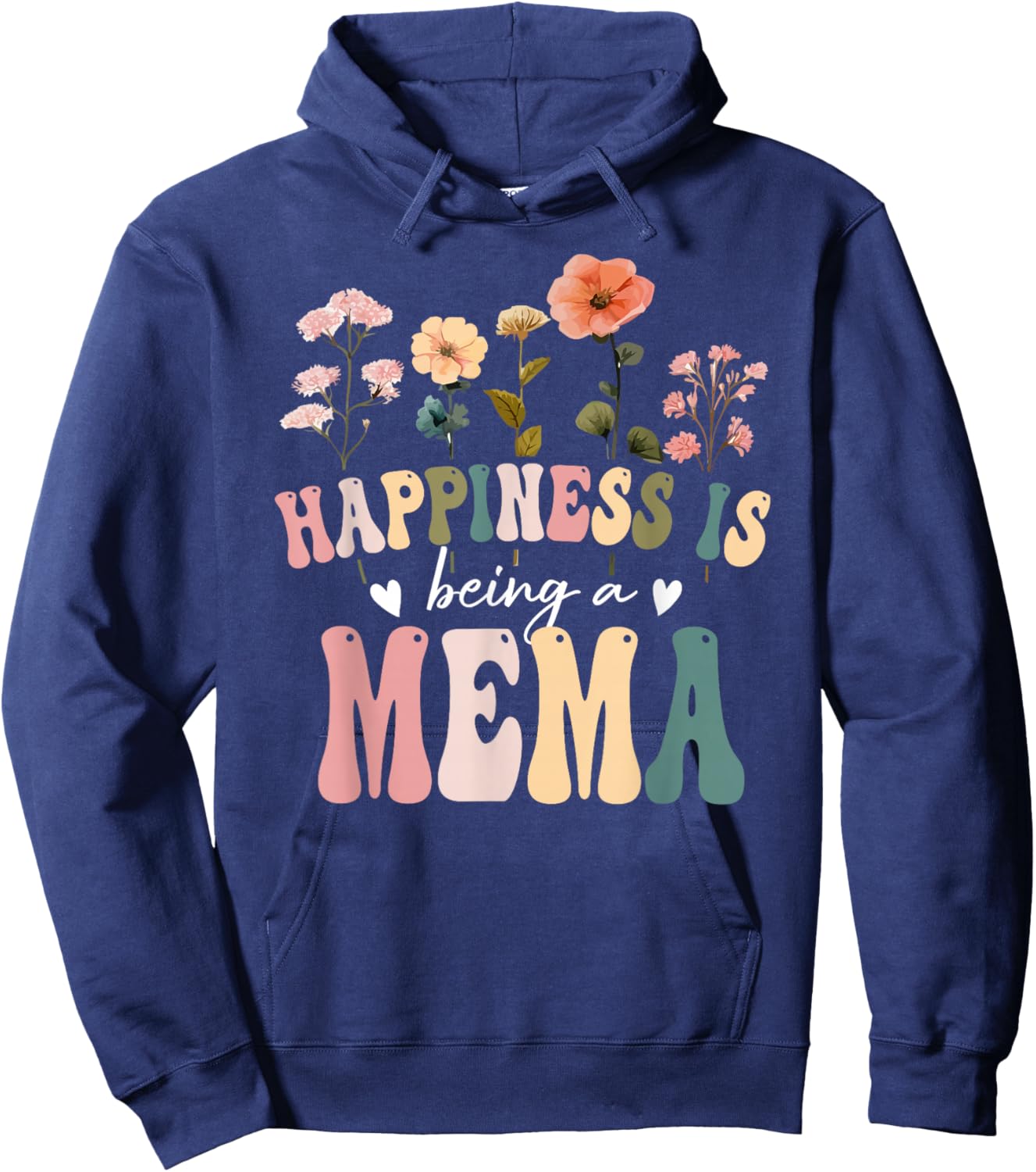 Happiness is Being a Mema Floral Design Mema Mother's Day Hoodie - Hoodie | Navy