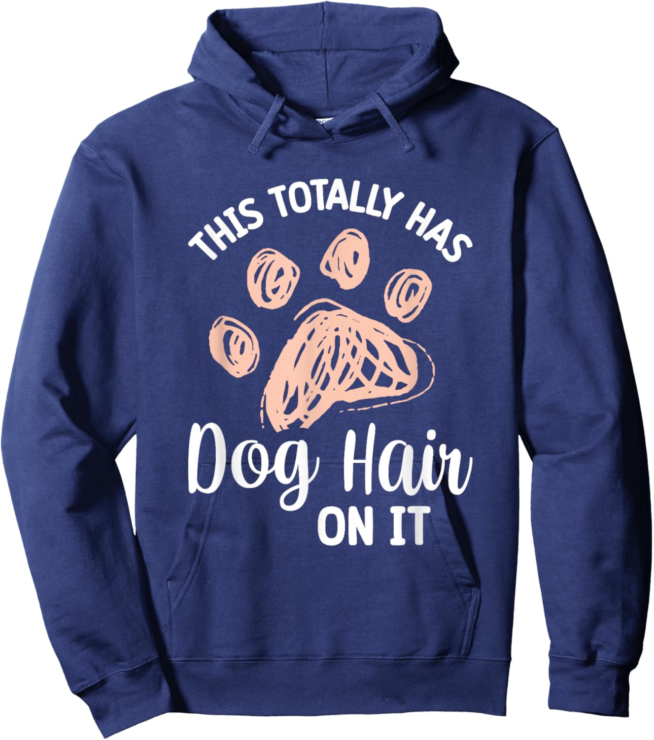 This Totally Has Dog Hair On It Women Girls Kids Hoodie - Hoodie | Navy