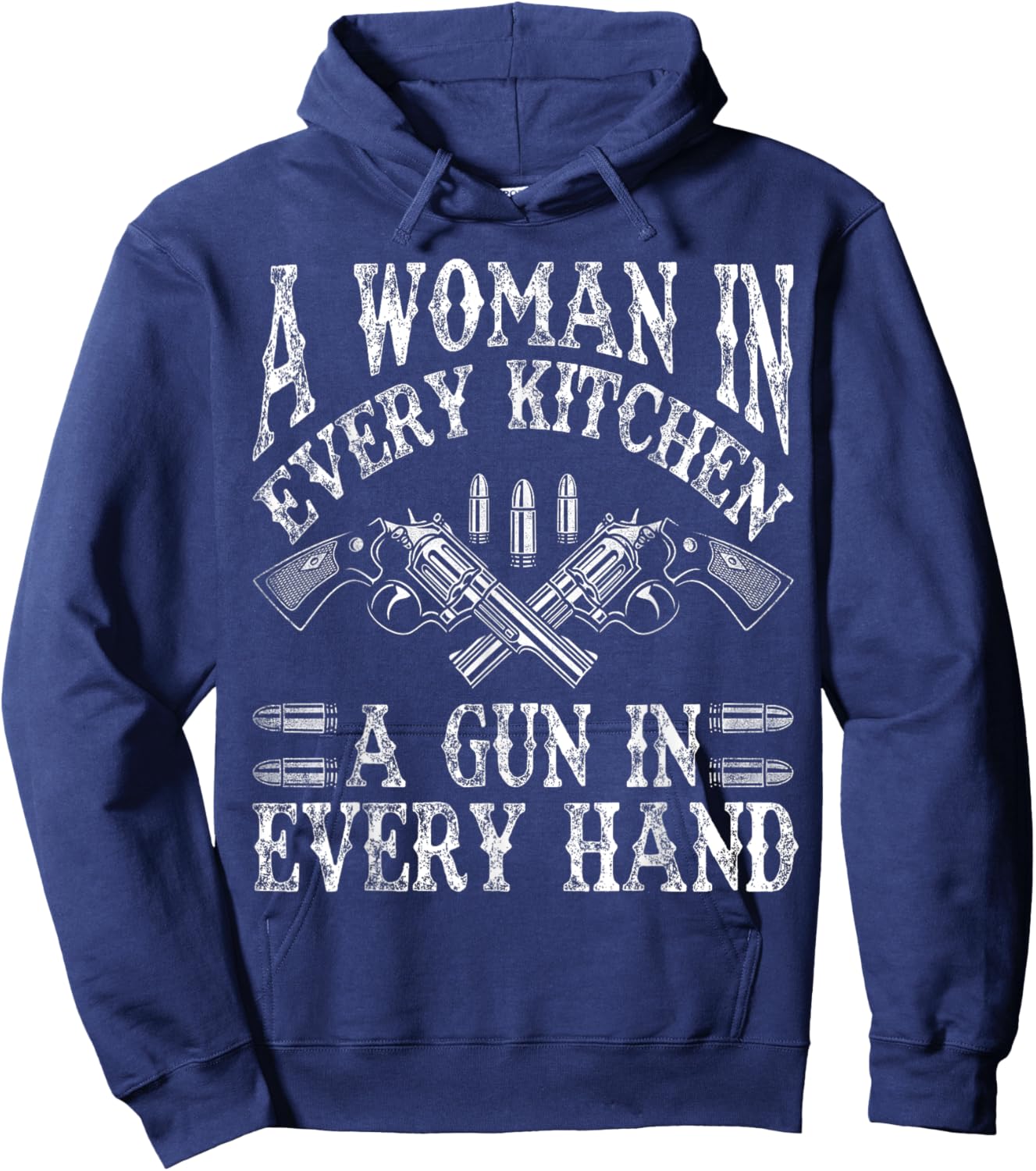 A Woman In Every Kitchen A Gun In Every Hand Hoodie - Hoodie | Navy