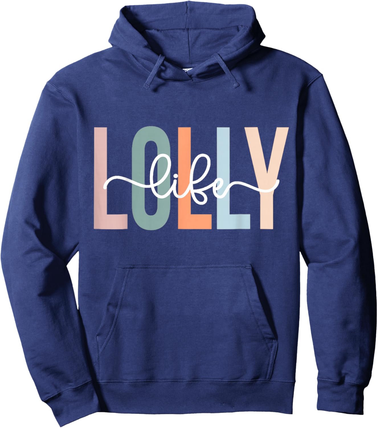 Lolly Life Lolly Grandma Gifts Unique Lolly Grandma Lolly Grandmother Lolly Life Hoodie - Hoodie | Navy