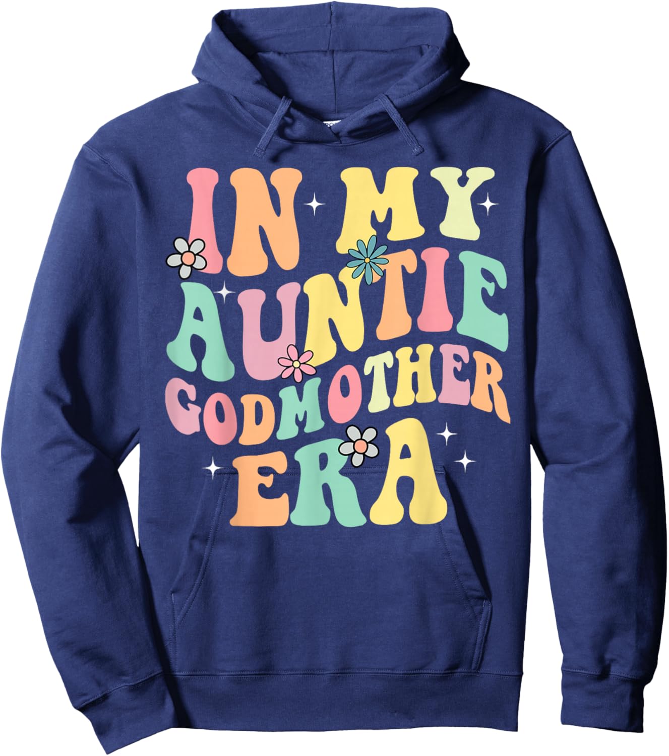 In My Auntie Godmother Era Aunt God Mother Bestie Smile Face Hoodie - Hoodie | Navy