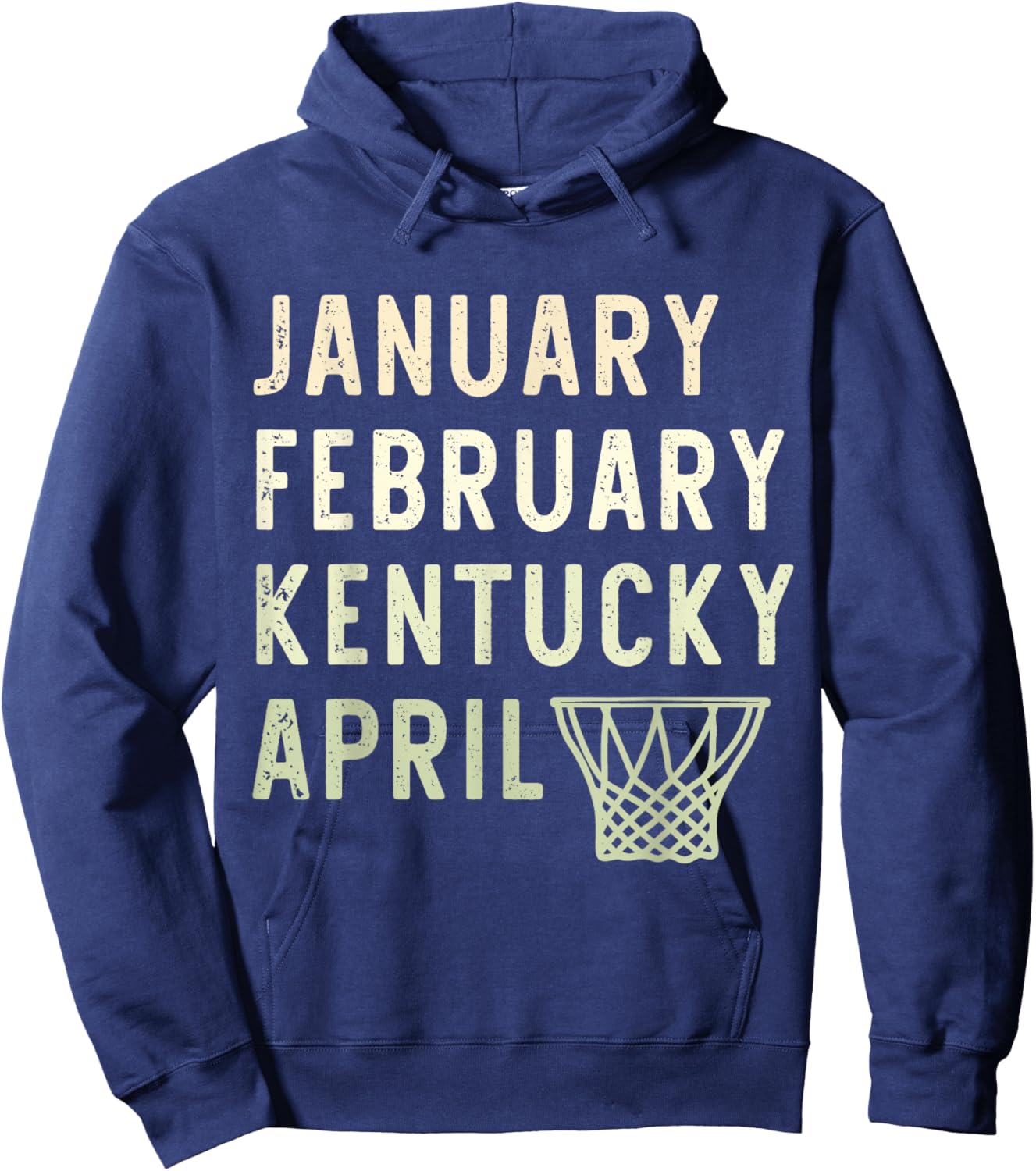 January February Kentucky April Funny Basketball Sport Hoodie - Hoodie | Navy