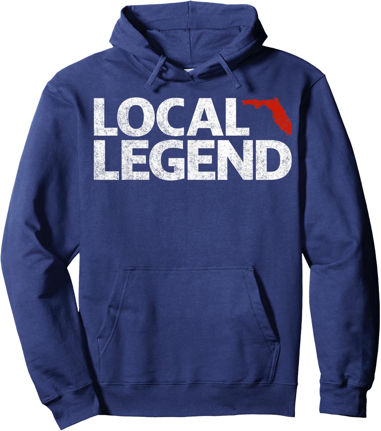 Local Florida Legend - Funny Sarcastic Florida Hoodie - Hoodie | Navy