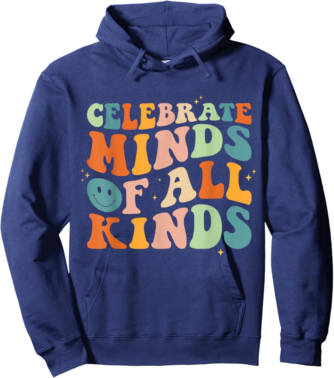Celebrate Minds Of All Kinds Mental Health Autism Awareness Hoodie - Hoodie | Navy