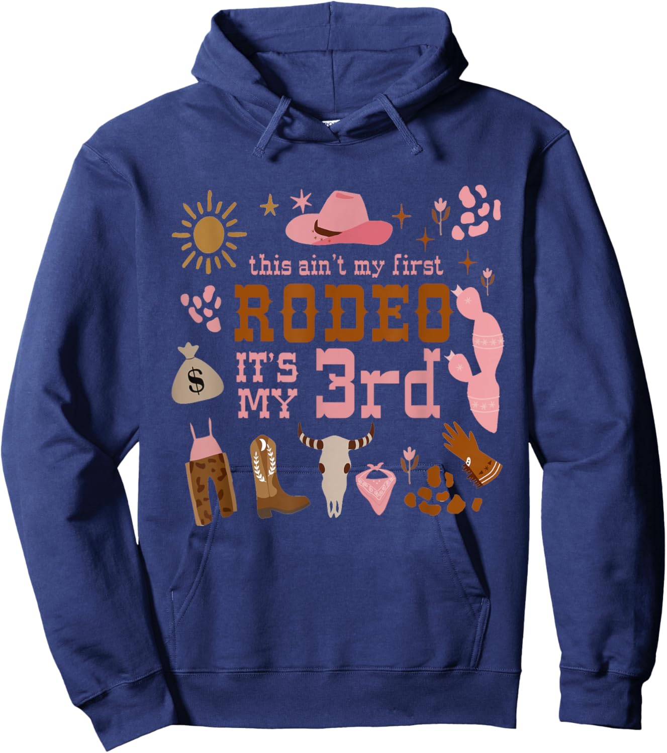 This Ain't My First Rodeo Its My 3rd Girl Birthday Outfit Hoodie - Hoodie | Navy