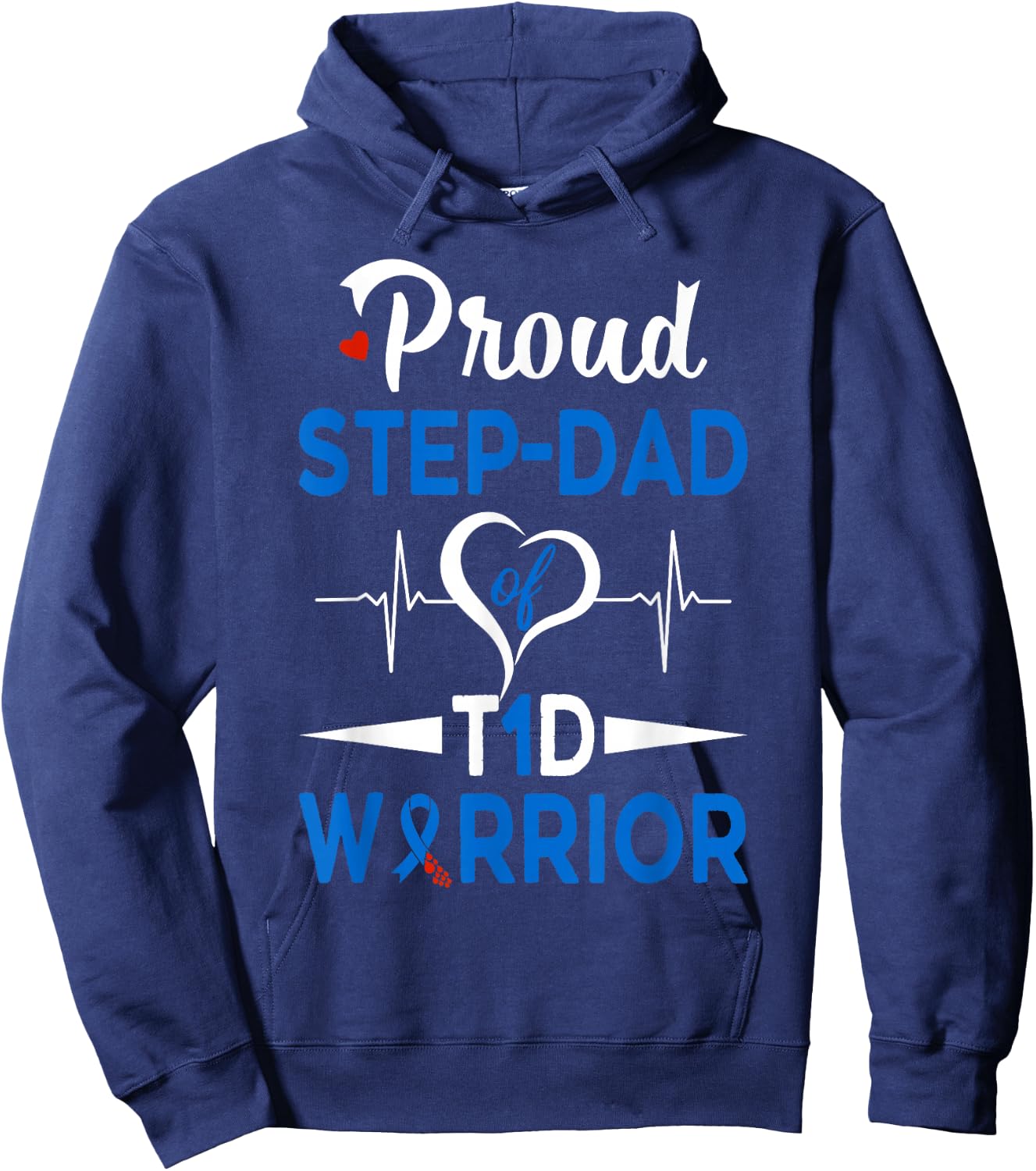 Proud Step-Dad Of A T1D Warrior Diabetes Awareness Type 1 Hoodie - Hoodie | Navy
