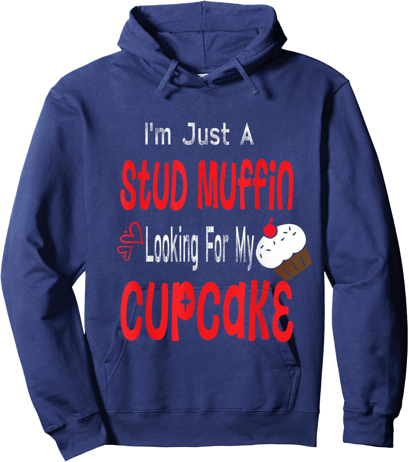 Toddler Boy Valentines Day Shirt Just A Stud Muffin Cupcake Hoodie - Hoodie | Navy