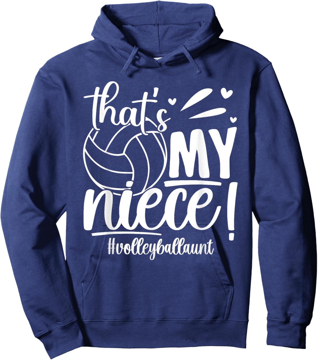 That's My Niece Volleyball Aunt Of A Volleyball Player Aunt Hoodie - Hoodie | Navy