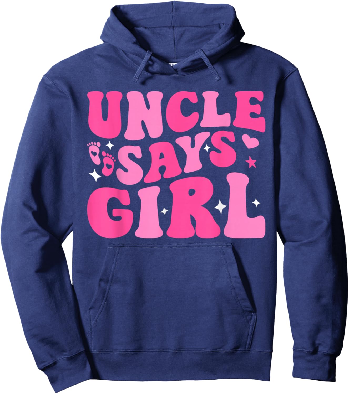 Uncle Says Girl Gender Reveal Family Matching Team Girl Hoodie - Hoodie | Navy