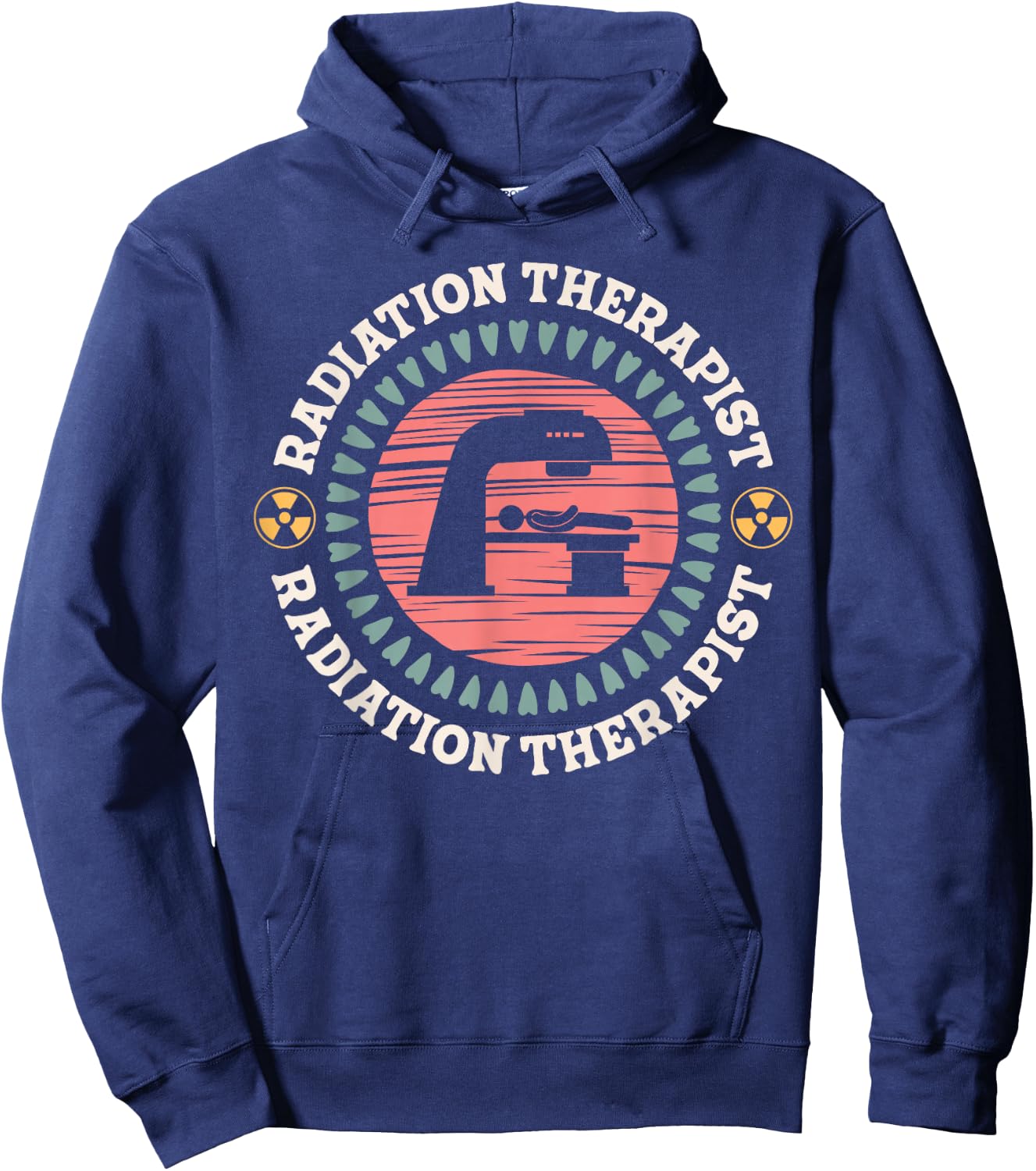 Radiation Therapist Appreciation Radiation Therapy Hoodie - Hoodie | Navy