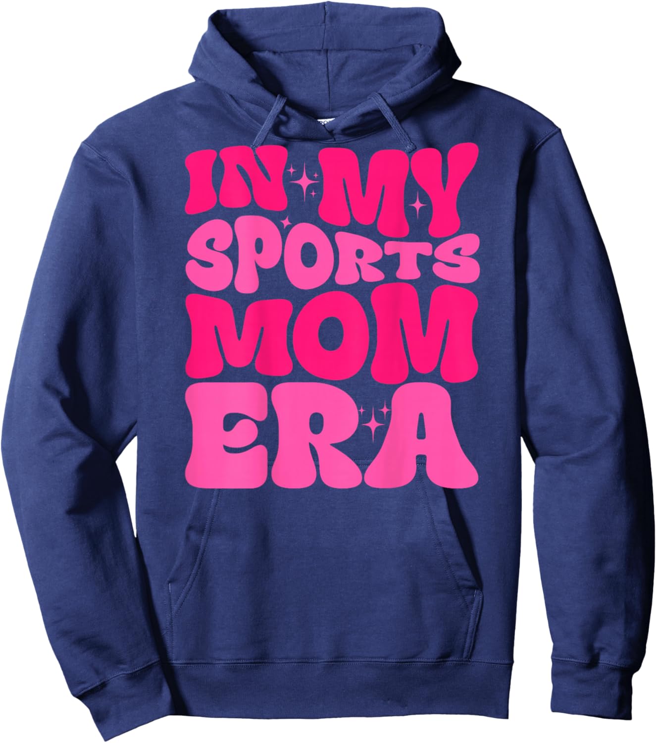 In My Sports Mom Era Sports Mom Life Sports Lover Trendy Hoodie - Hoodie | Navy