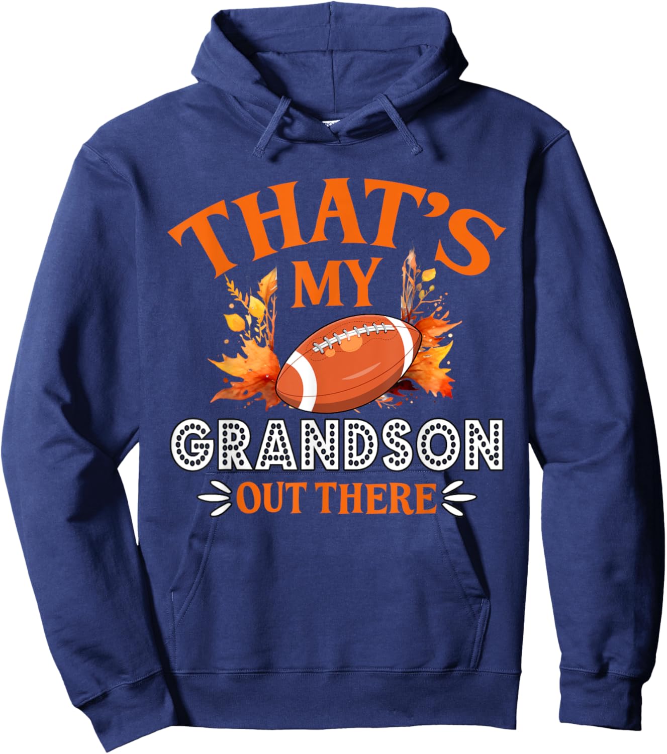 That's My Grandson Out There Vintage Football Grandma Hoodie - Hoodie | Navy