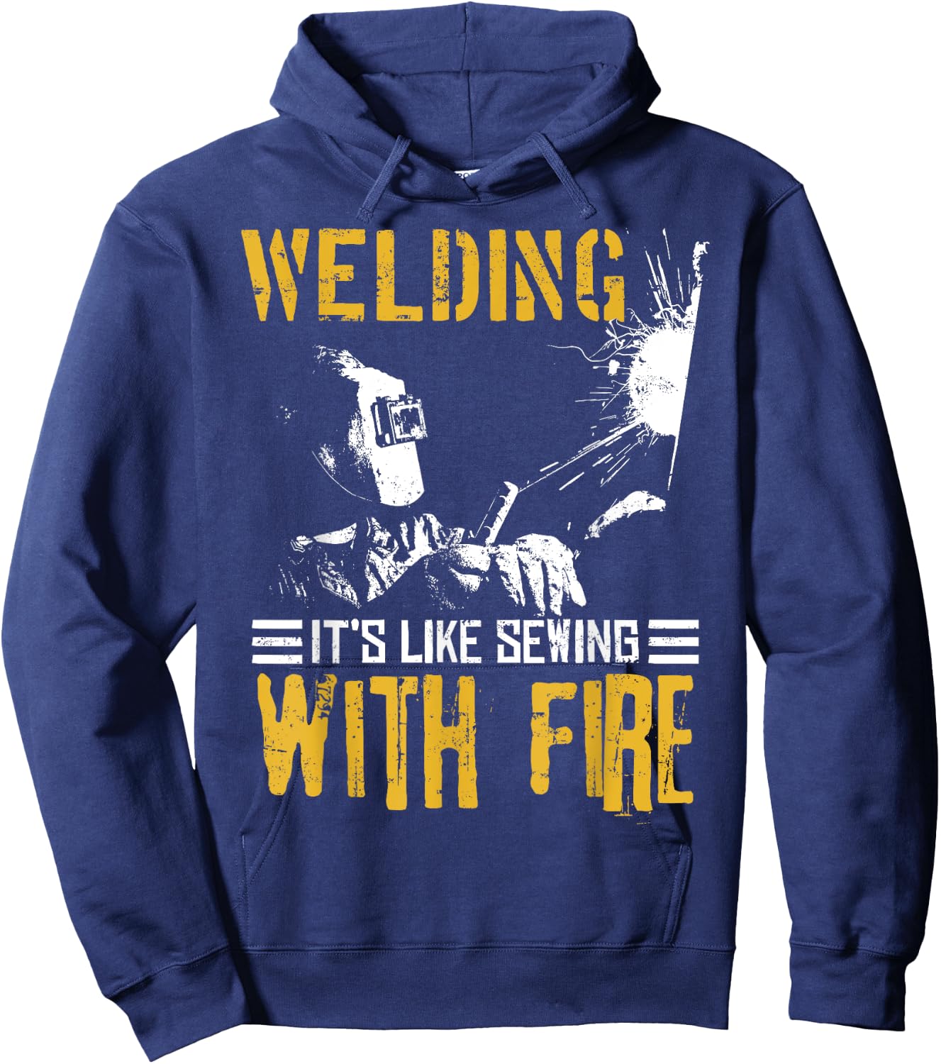 Welder Gift Shirt | Welding Like Sewing With Fire Hoodie - Hoodie | Navy
