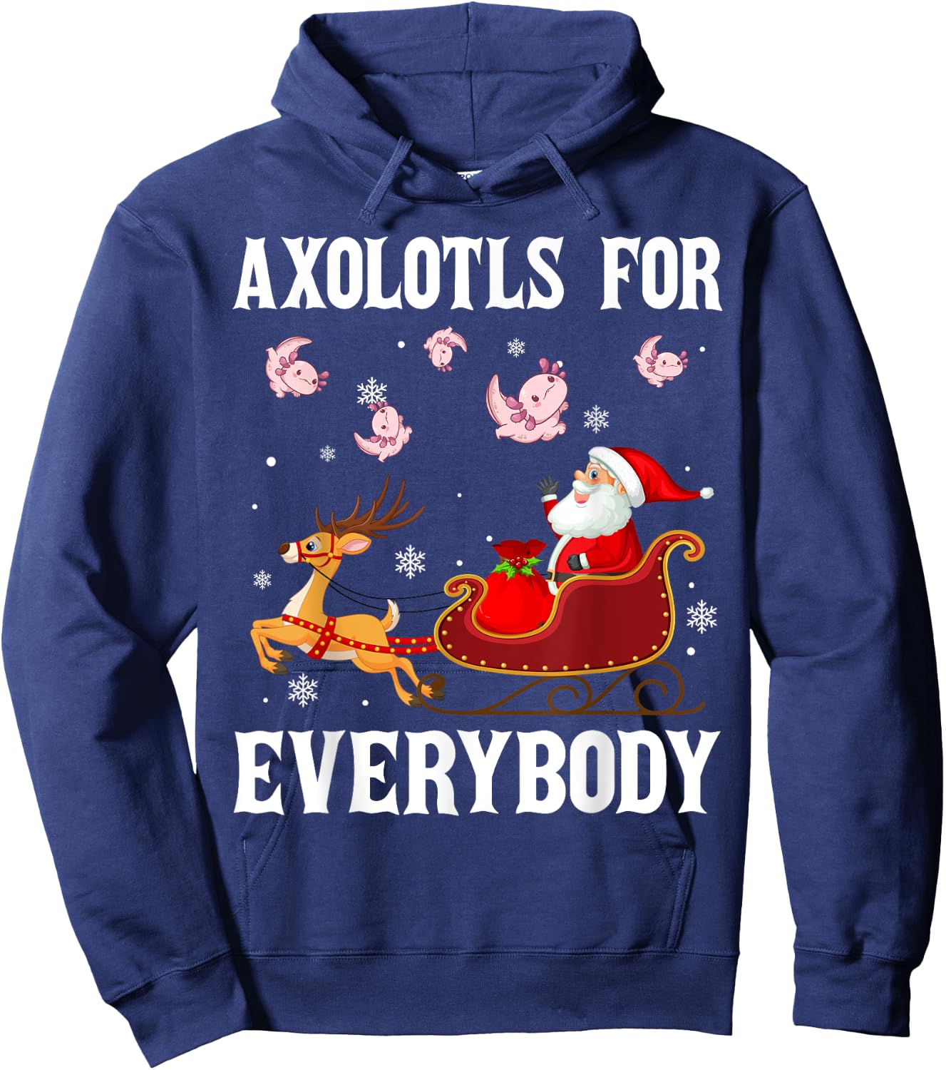 Axolotls For Everybody Christmas Santa Claus Axolotl Xmas Hoodie - Hoodie | Navy