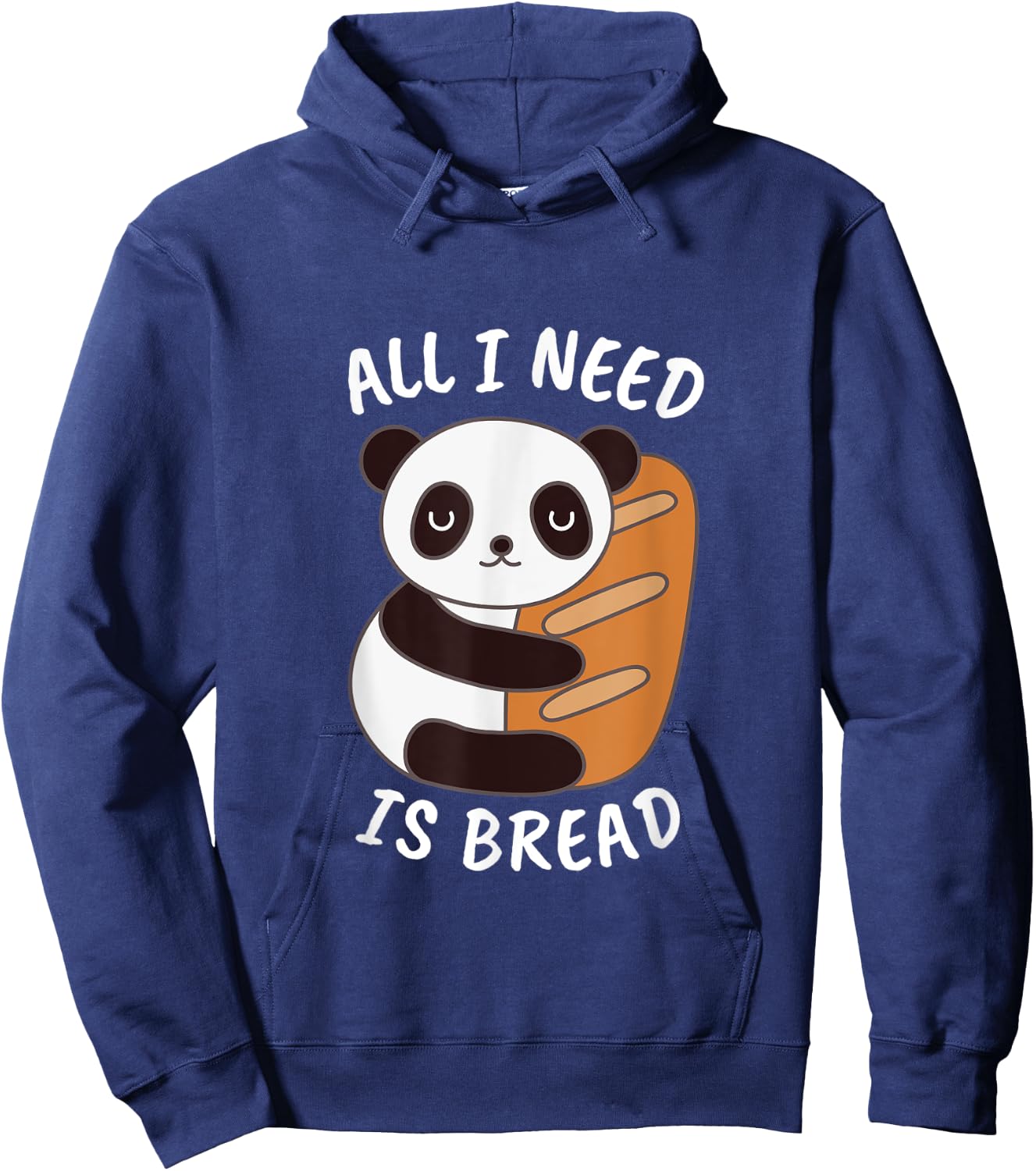 Panda Food Lover All I Need is Bread Gift and Her Hoodie - Hoodie | Navy