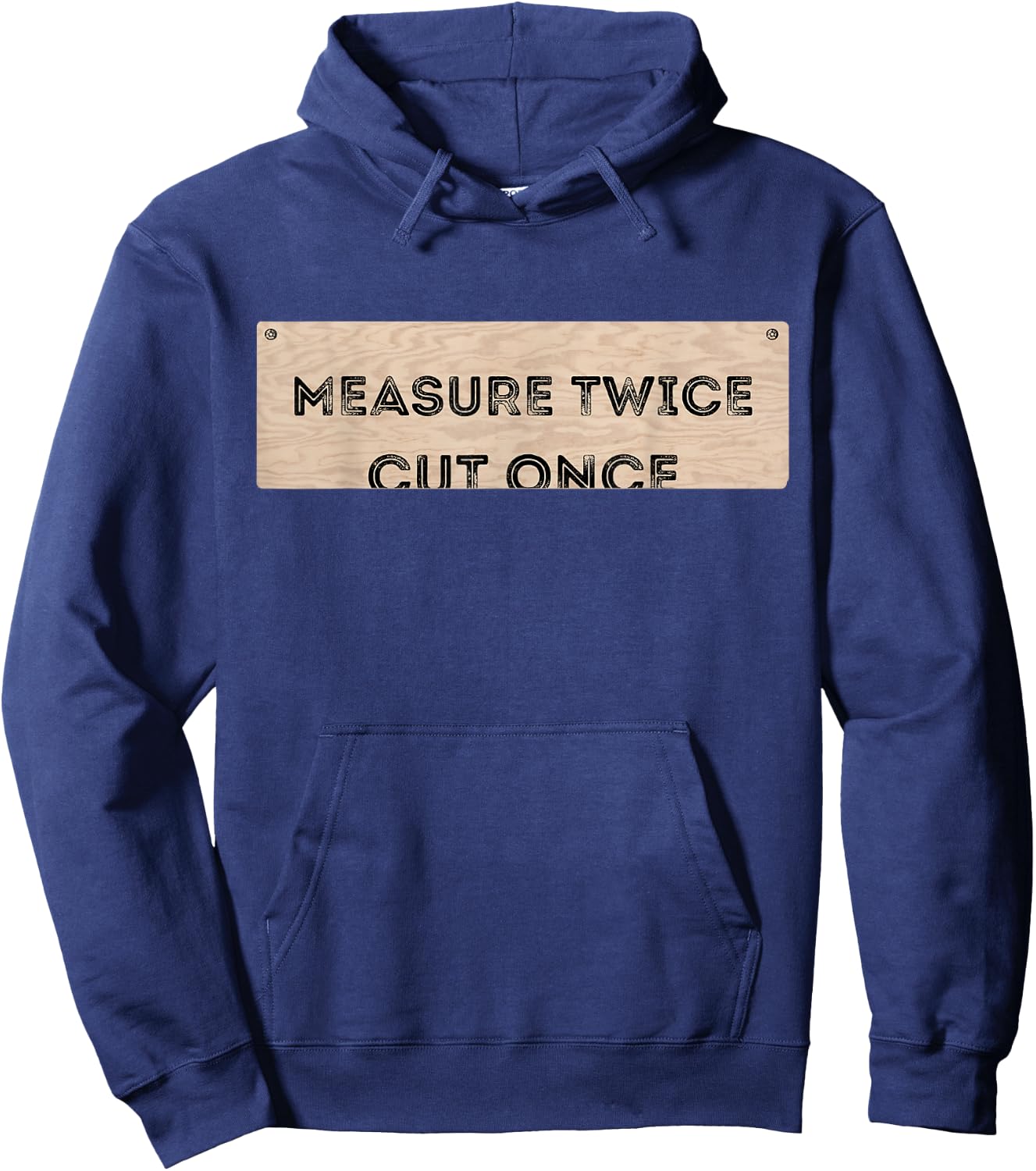 Funny DIY Shirt Cut Once Measure Twice Handyman Gifts Hoodie - Hoodie | Navy