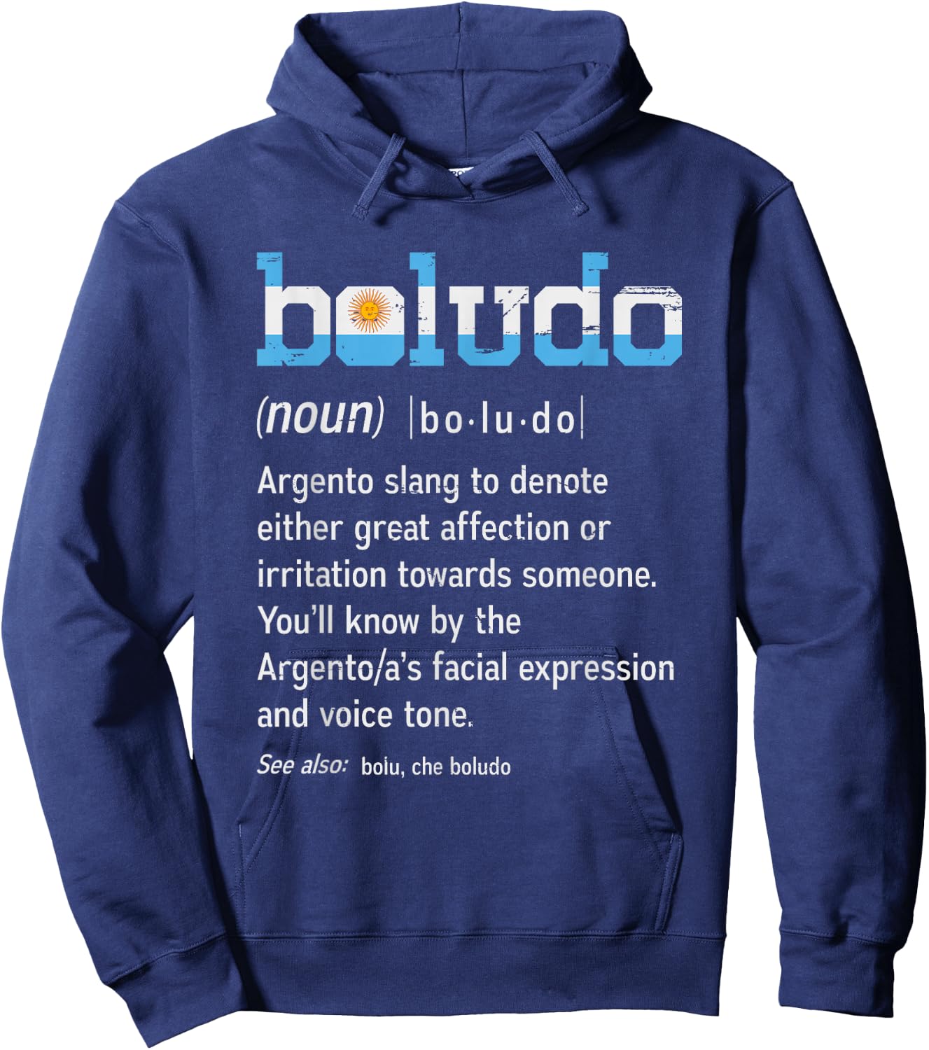 Funny Argentinian Boludo design - Camiseta de Argentina Hoodie - Hoodie | Navy