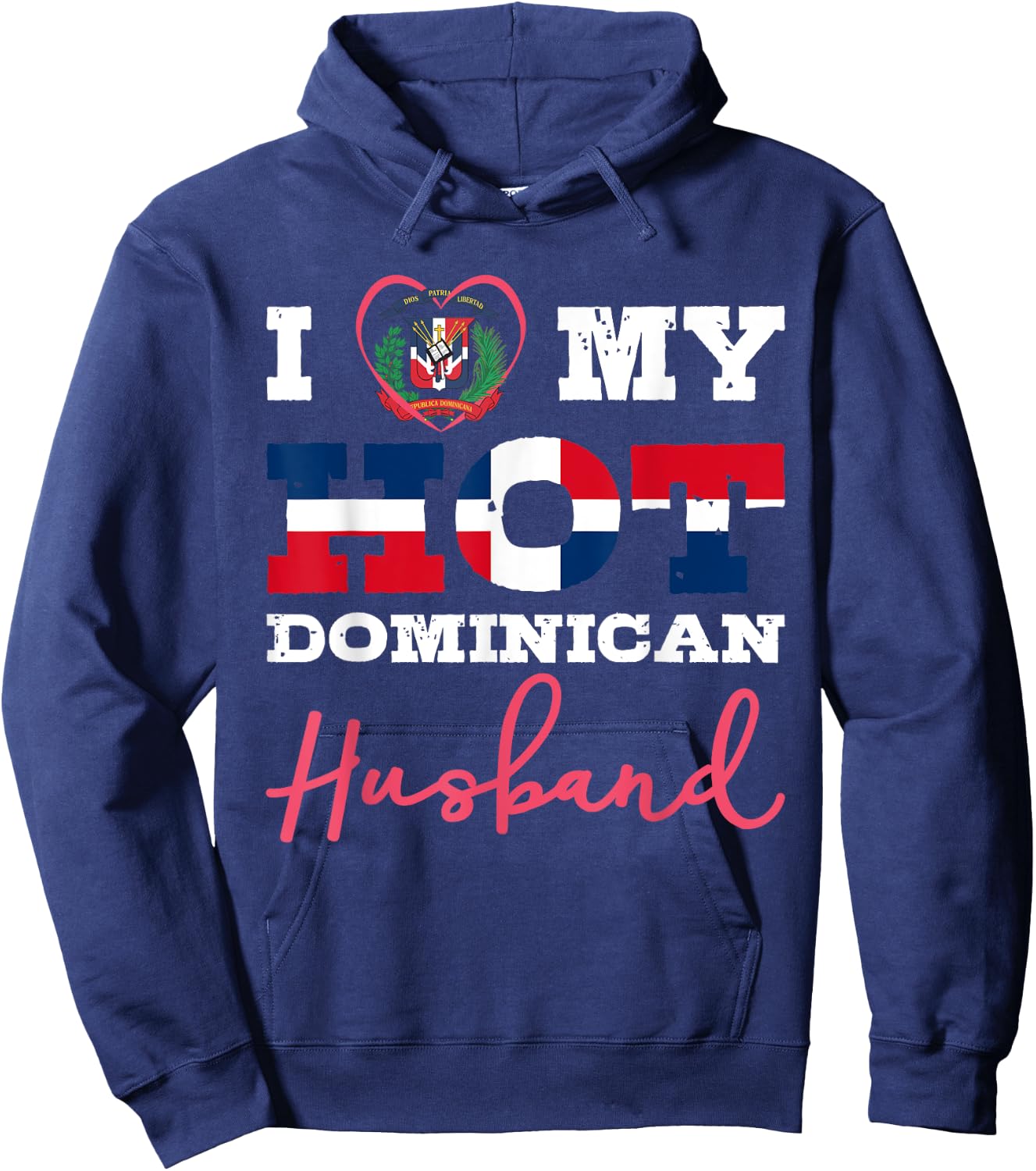 I Love My Hot Dominican husband print Hoodie - Hoodie | Navy