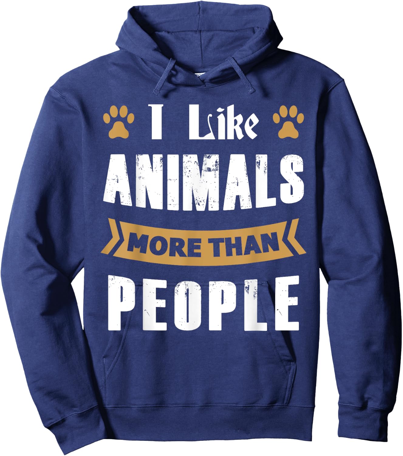 I Like Animals More Than People Funny Animal Lover's Hoodie - Hoodie | Navy