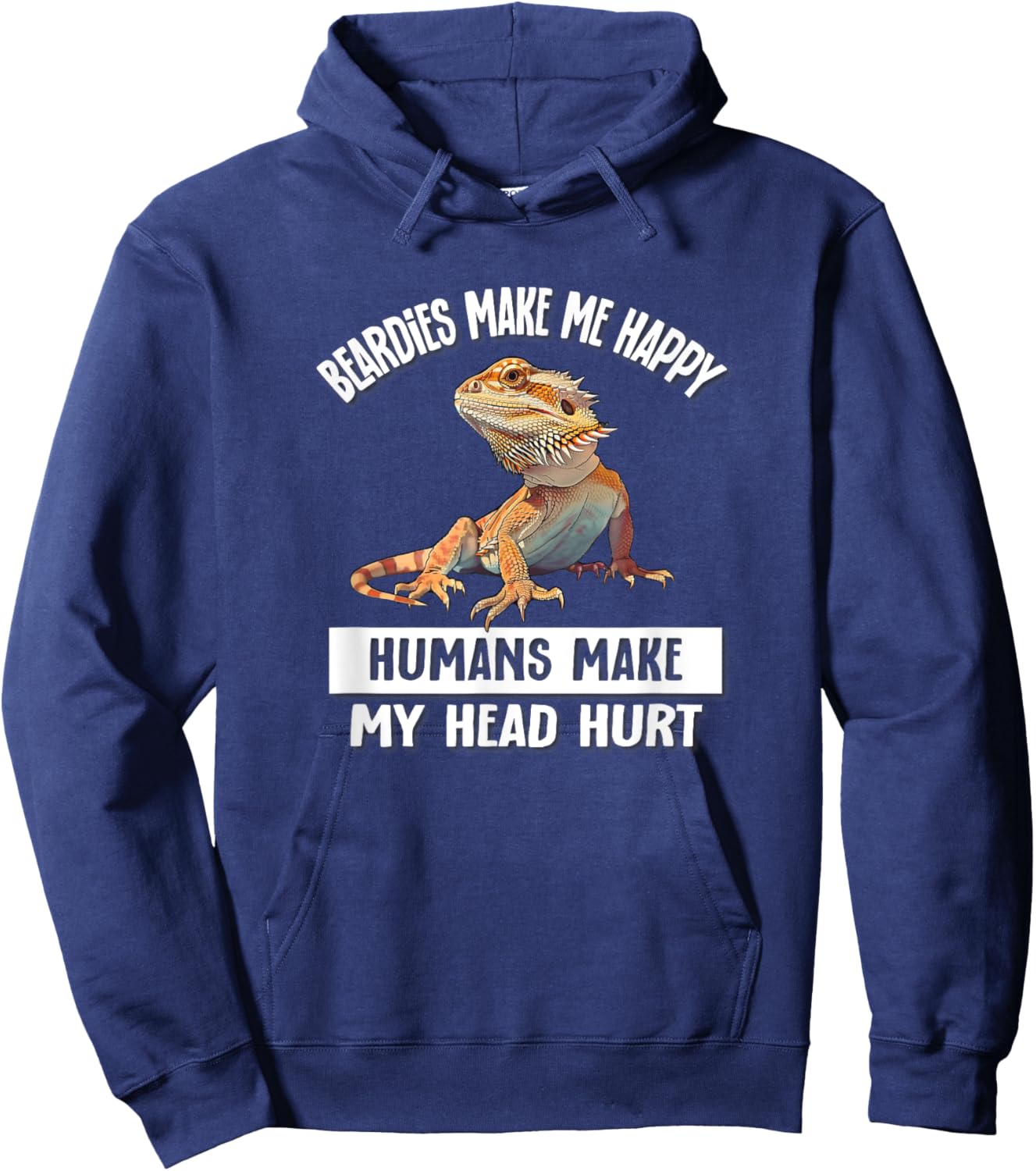 Tiny Dinosaur Humans Hurt Head Happy Bearded Dragon Lover Hoodie - Hoodie | Navy