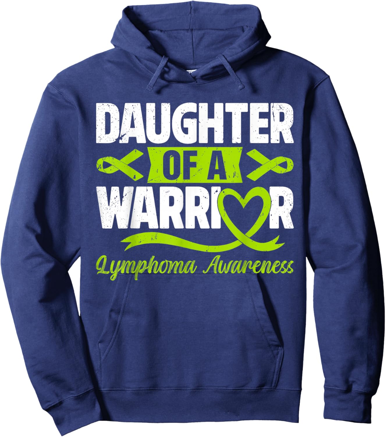 Daughter Of A Warrior Lymphoma Awareness Lime Green Ribbon Hoodie - Hoodie | Navy
