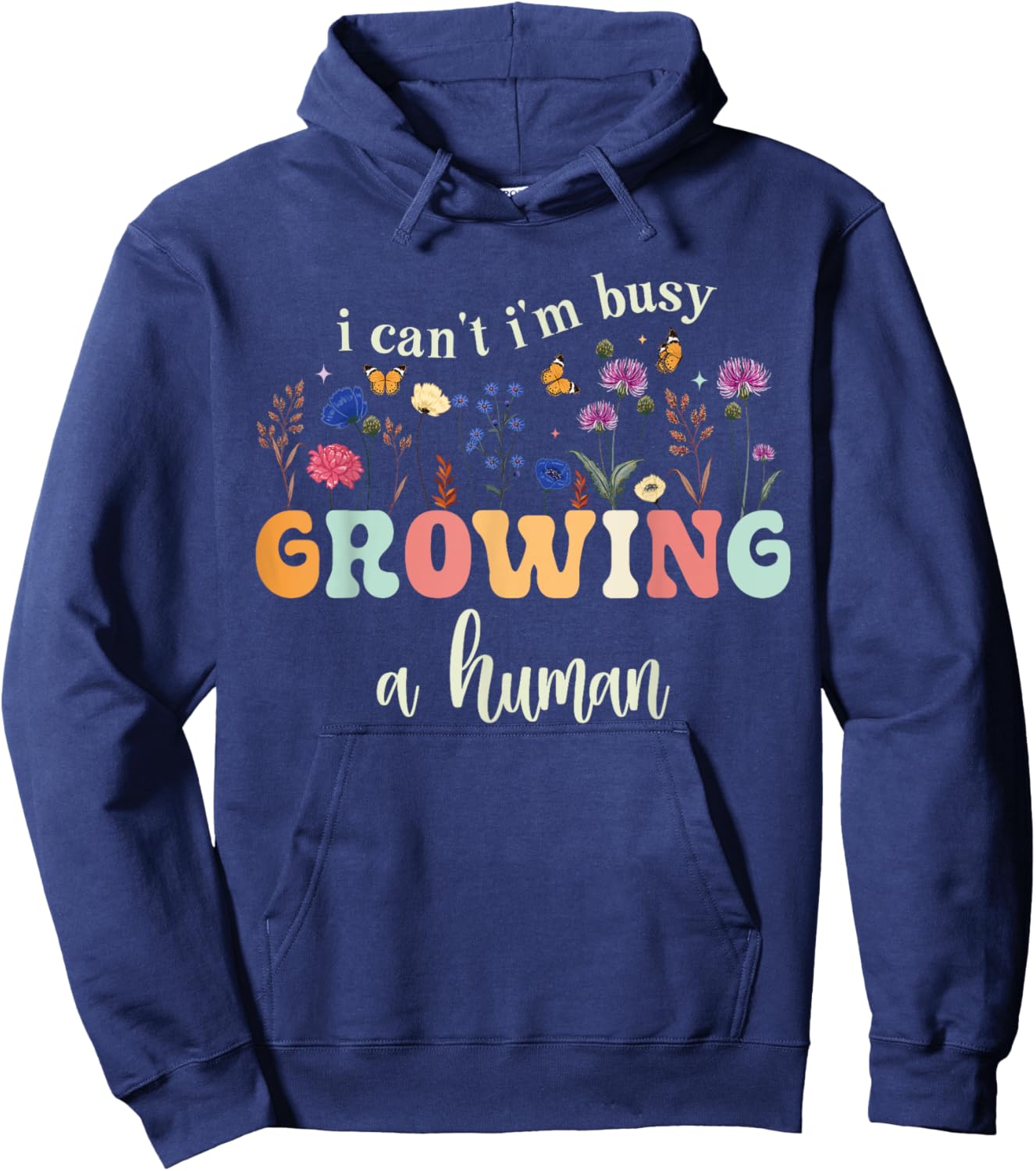I Can't Im Busy Growing A Human Funny Pregnancy Announcement Hoodie - Hoodie | Navy