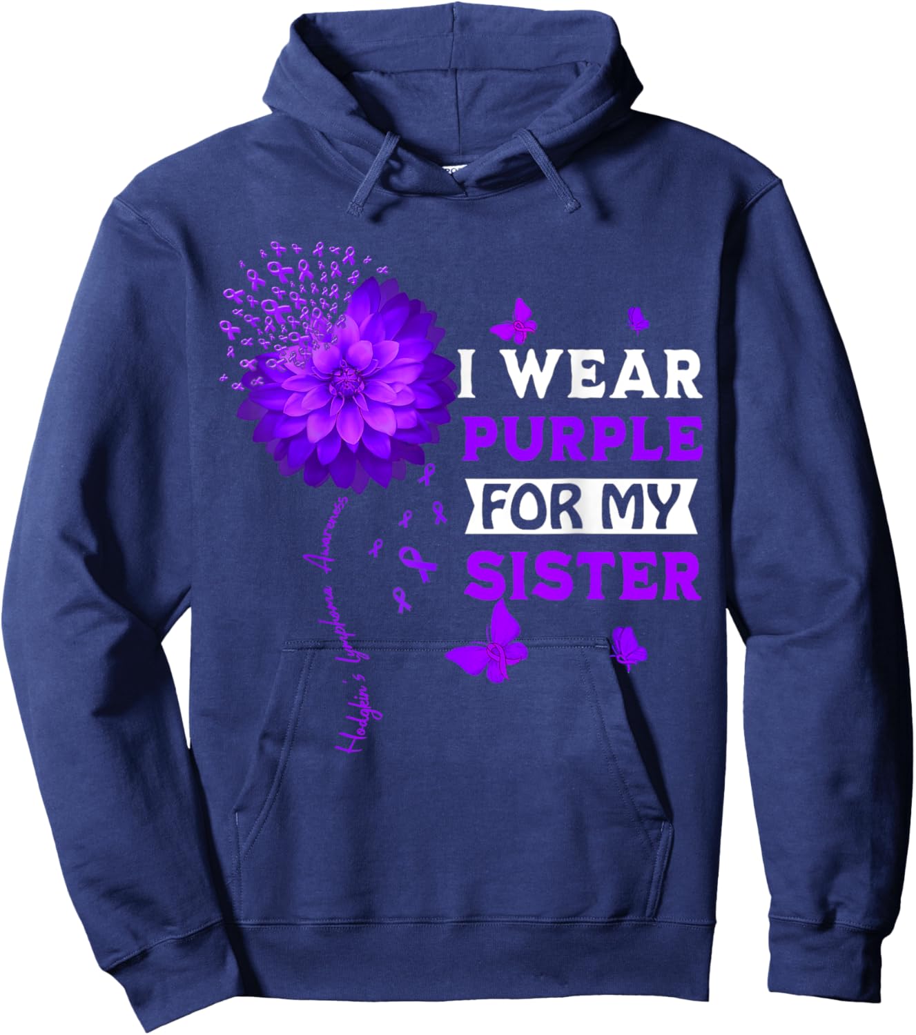 Hodgkin's Lymphoma Cancer Awareness Sunflower For My Sister Hoodie - Hoodie | Navy