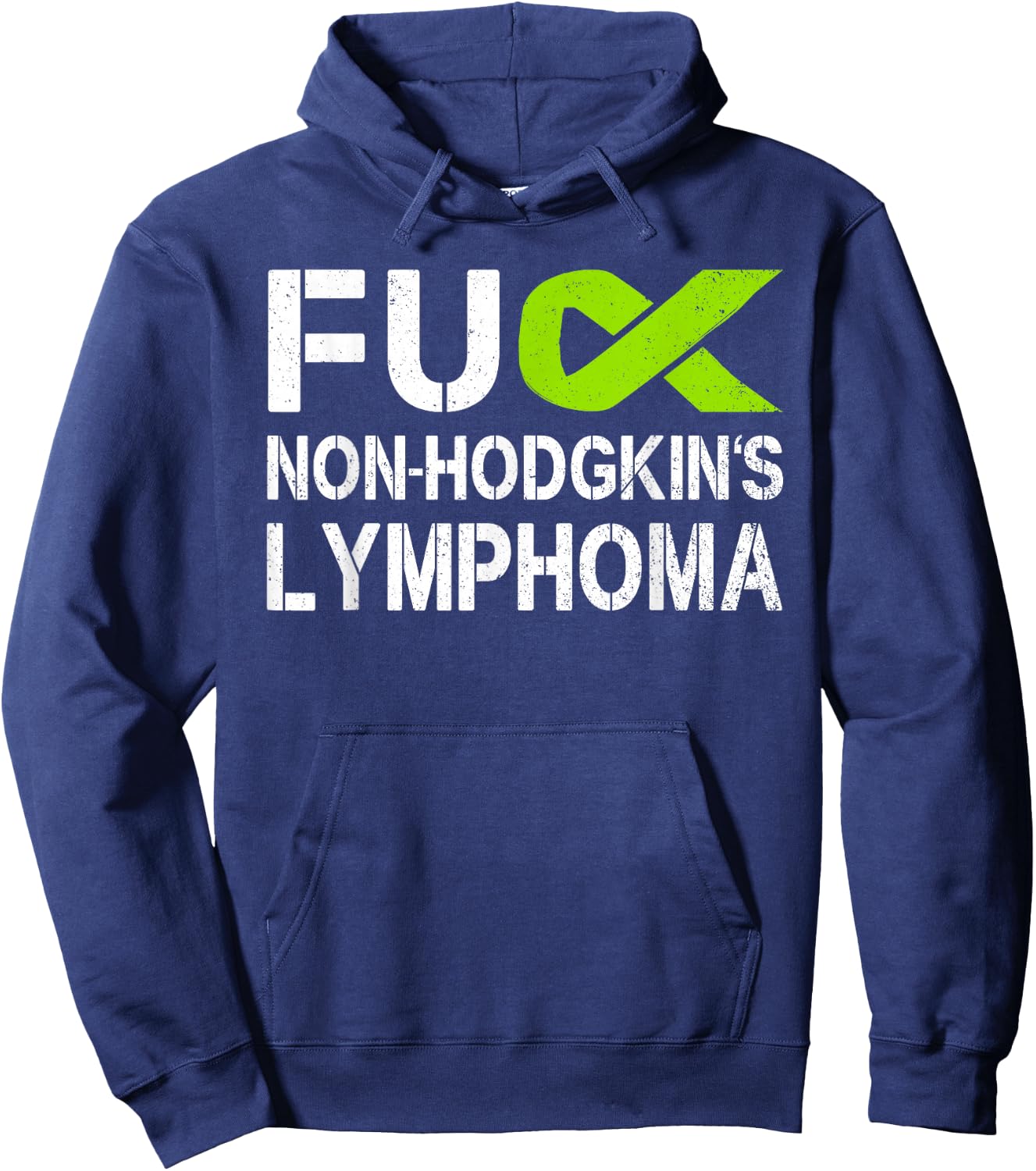 Fuck Non-Hodgkin's Lymphoma Awareness Lime Ribbon Support Hoodie - Hoodie | Navy