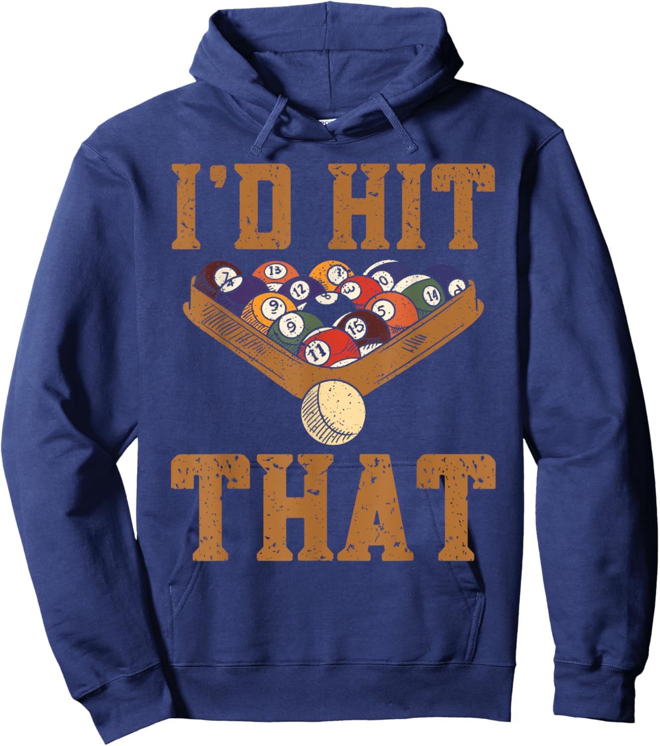Pool Player I'd Hit That Snooker Funny Pool Billiard Hoodie - Hoodie | Navy