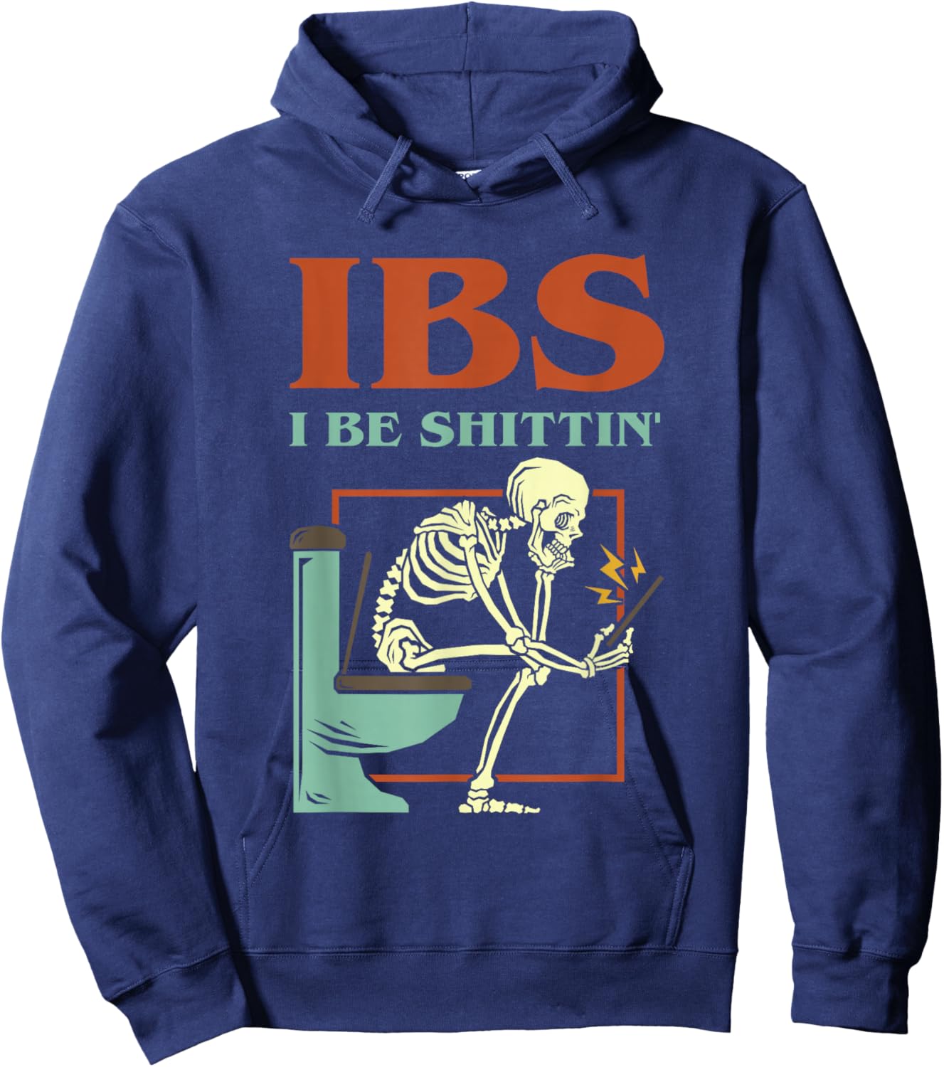 IBS I Be Shittin' Funny Skeleton Tie Dye Hoodie - Hoodie | Navy