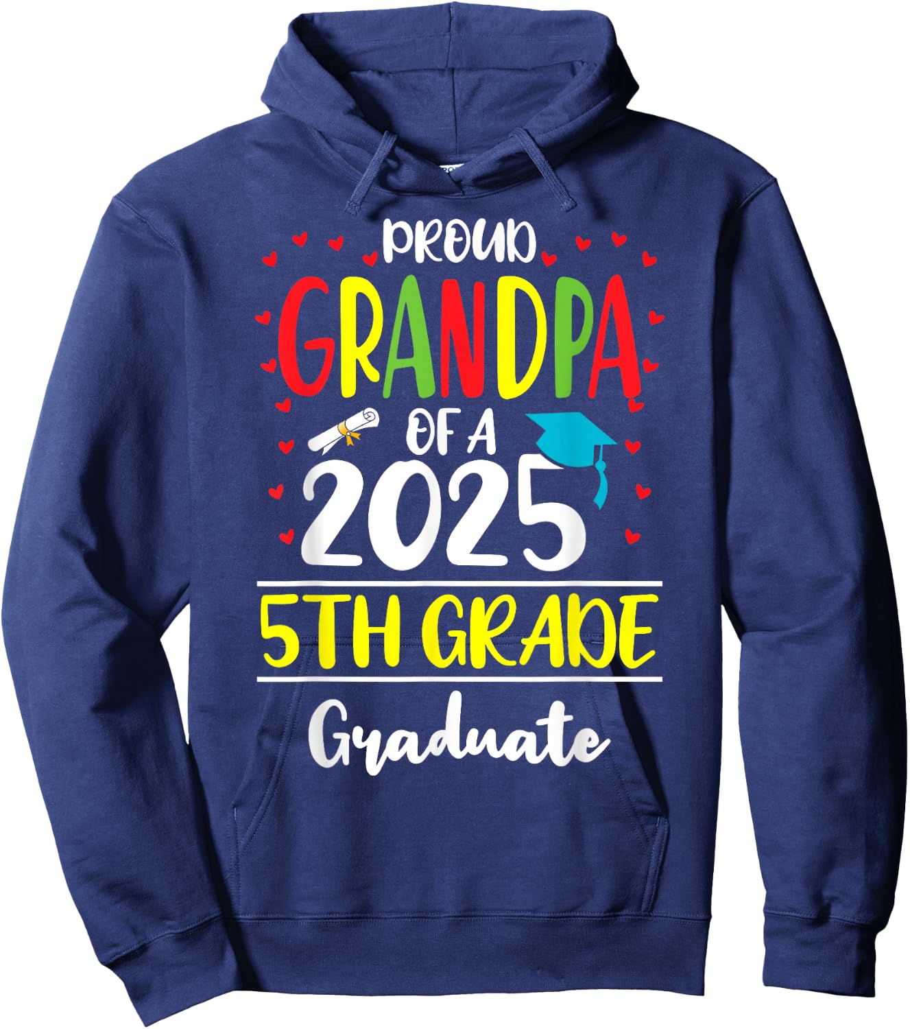Funny Proud Grandpa of a Class of 2025 5th Grade Graduate Hoodie - Hoodie | Navy