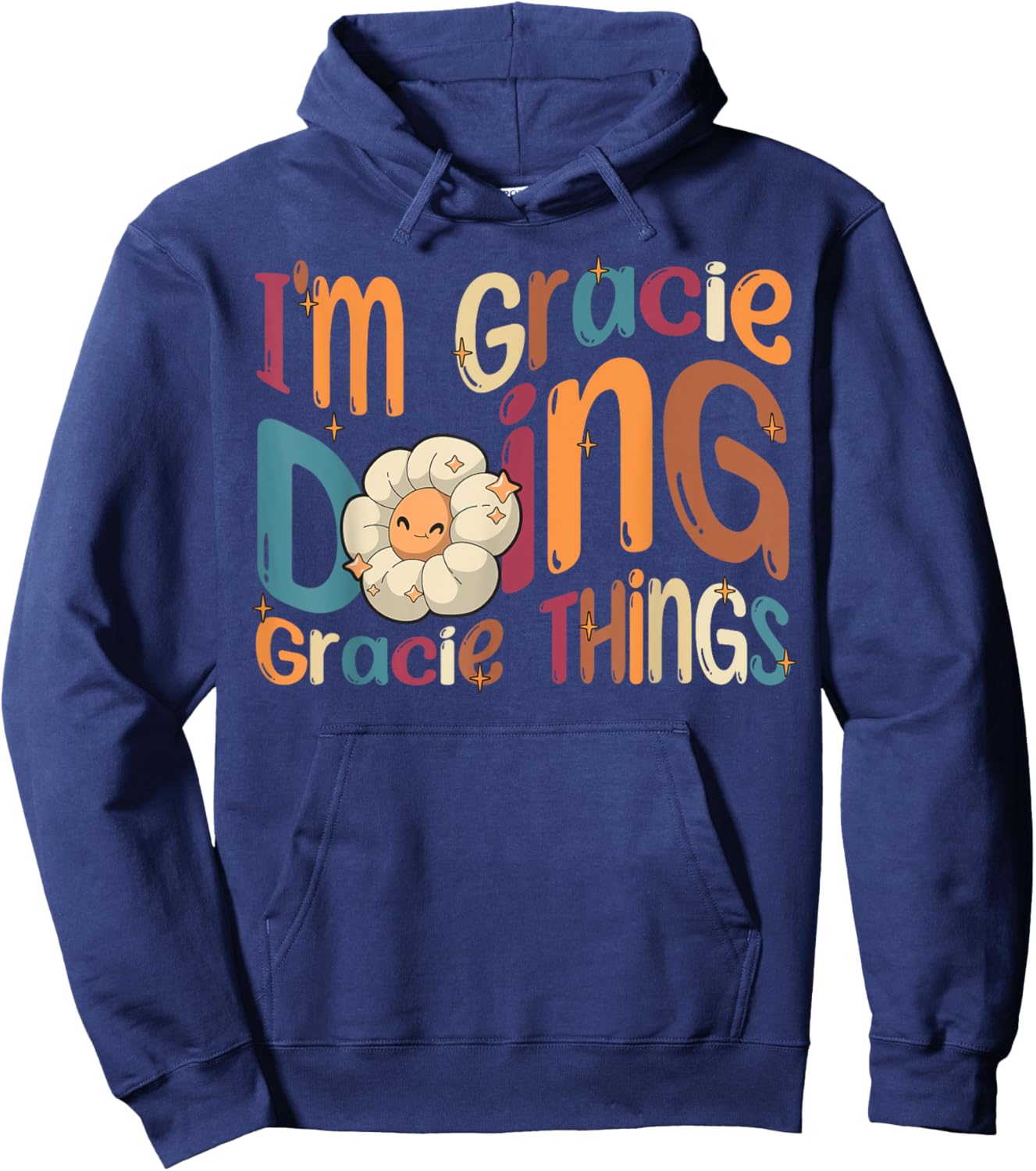 I'm Gracie Doing Gracie Things Funny Groovy Retro Gracie Hoodie - Hoodie | Navy