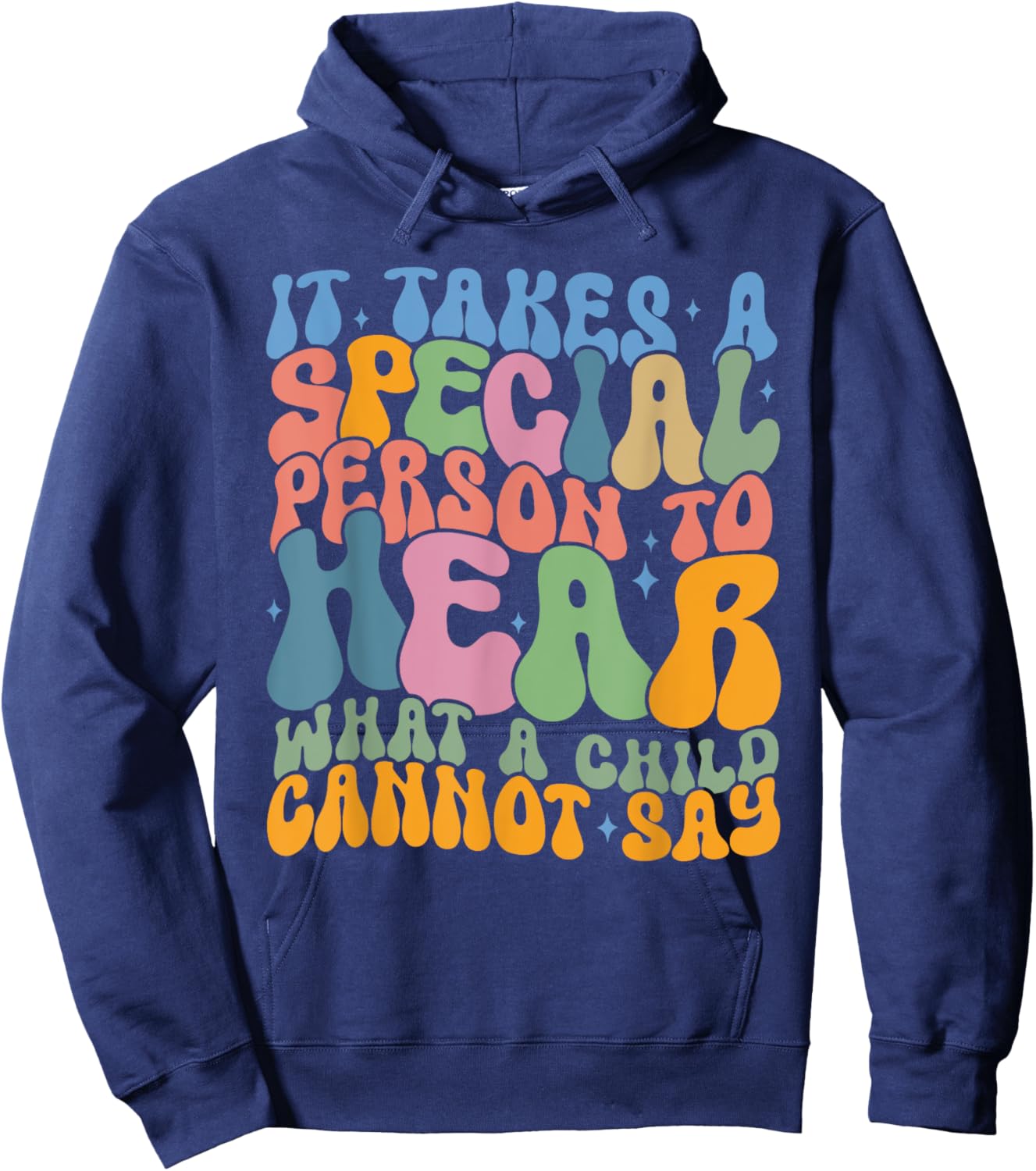 It Takes A Special Person To Hear What A Child Can't Say Hoodie - Hoodie | Navy