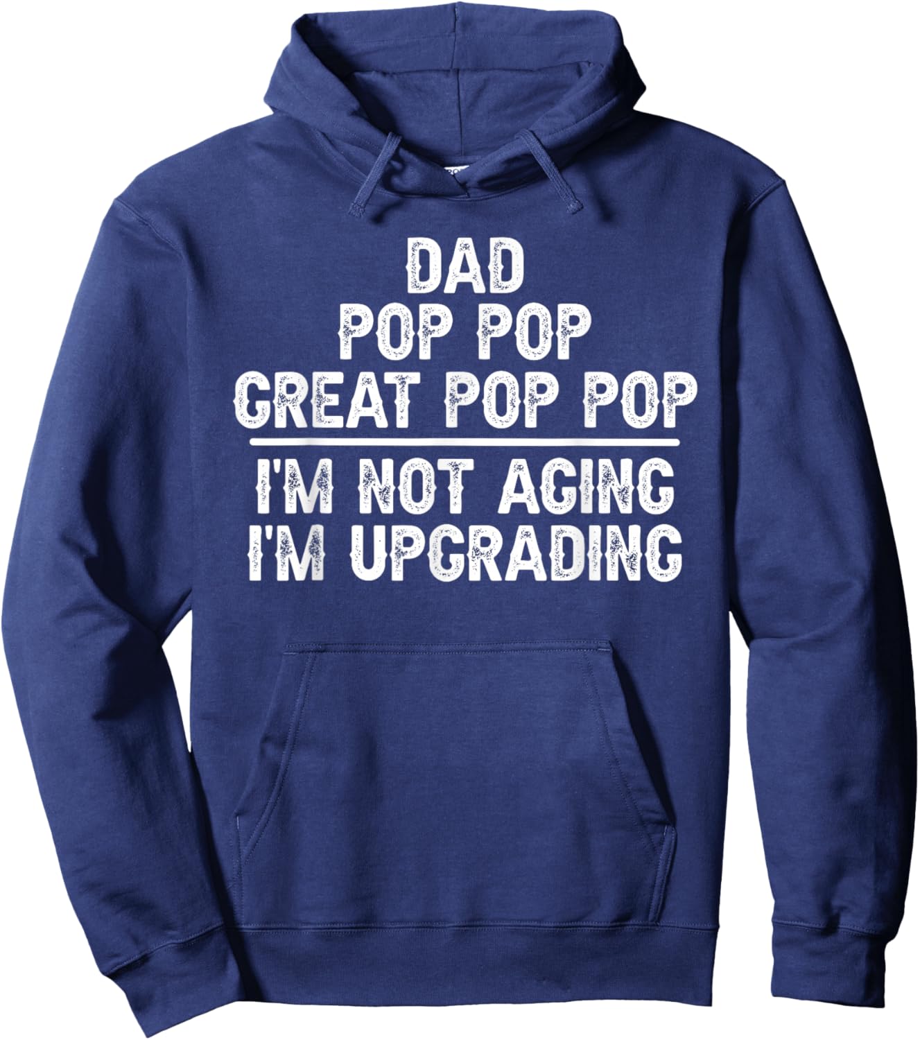 Dad Pop Pop Great Pop Pop I'm Upgrading Great Pop Pop Hoodie - Hoodie | Navy
