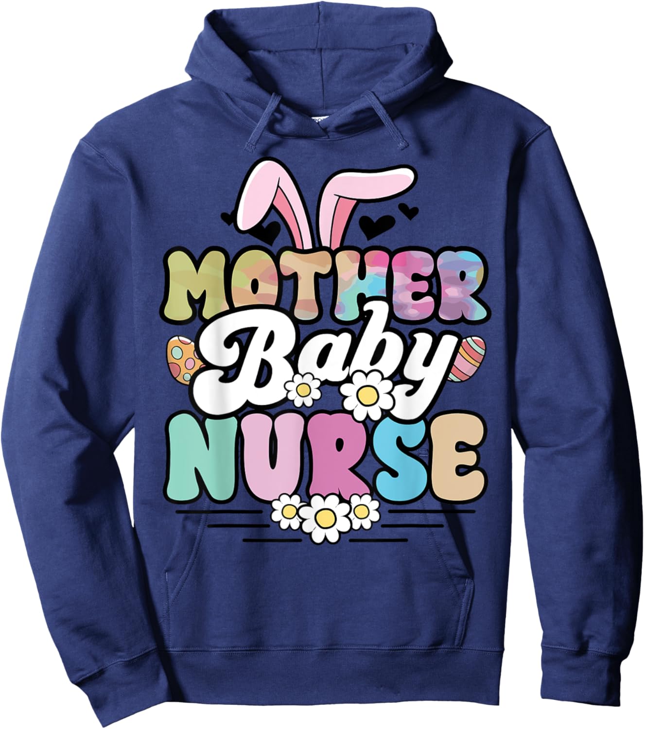 Mother Baby Nurse Easter Labor and Delivery Postpartum L&D Hoodie - Hoodie | Navy